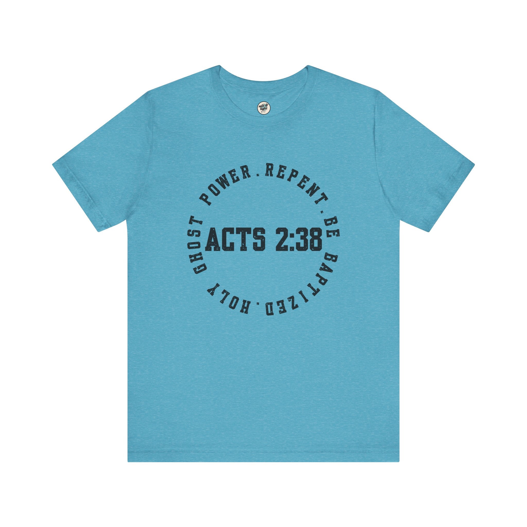 Acts 2:38 Tee, Perfect for Gift, Casual Wear, Christian Clothing, Gifts for Ministry, Christmas Gifts, Birthday Gifts, Gifts for Her, Gifts for Friends
