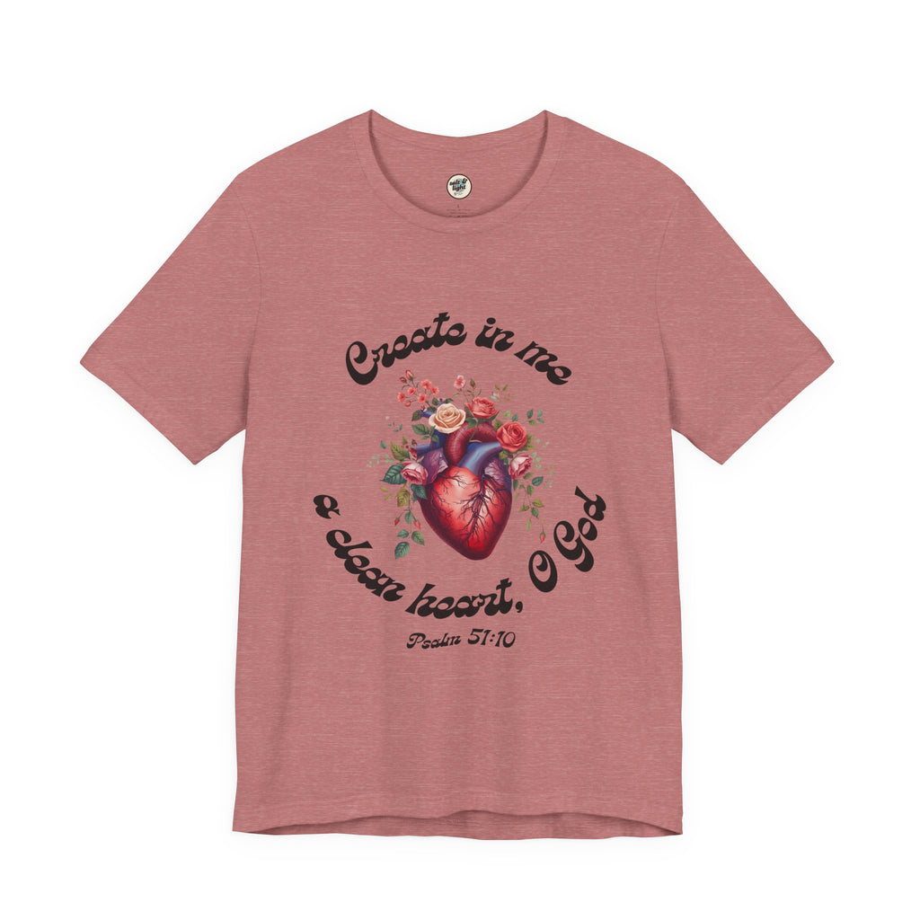 Clean Heart Tee | Perfect for Gift, Casual Wear, Christian Clothing, Gifts for Ministry, Christmas Gifts, Birthday Gifts, Gifts for Her, Gifts for Friends