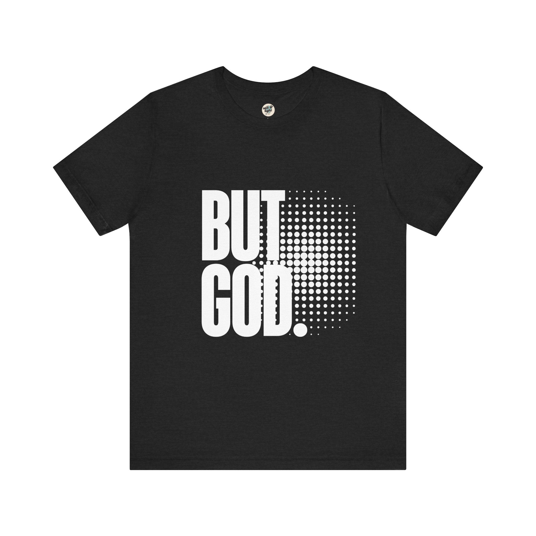But God Tee | Perfect for Gift, Casual Wear, Christian Clothing, Gifts for Ministry, Christmas Gifts, Birthday Gifts, Gifts for Her, Gifts for Friends