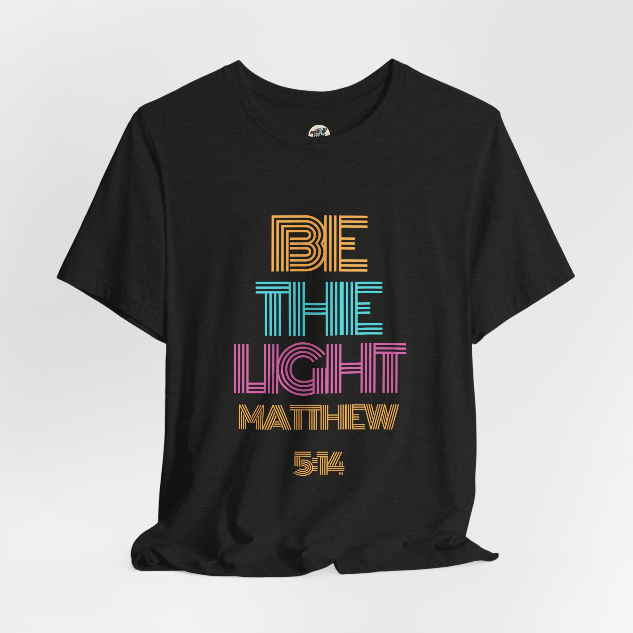 Be The Light Tee, Perfect for Gift, Casual Wear, Christian Clothing, Gifts for Ministry, Christmas Gifts, Birthday Gifts, Gifts for Her, Gifts for Friends