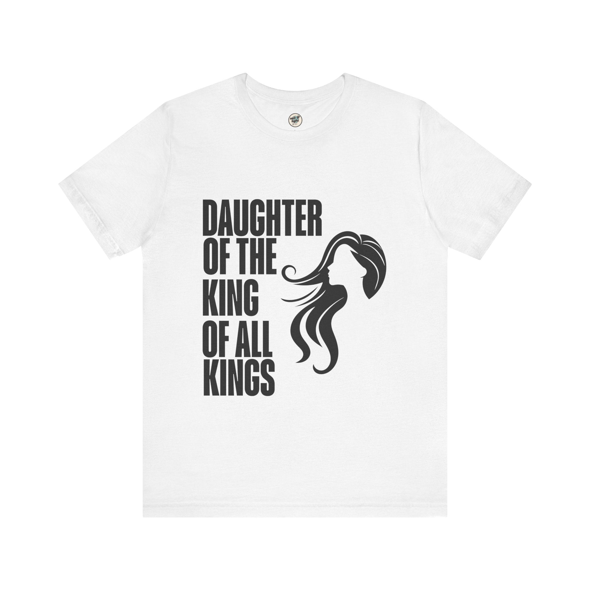 Daughter of the King Tee, Perfect for Gift, Casual Wear, Christian Clothing, Gifts for Ministry, Christmas Gifts, Birthday Gifts, Gifts for Her, Gifts for Friends