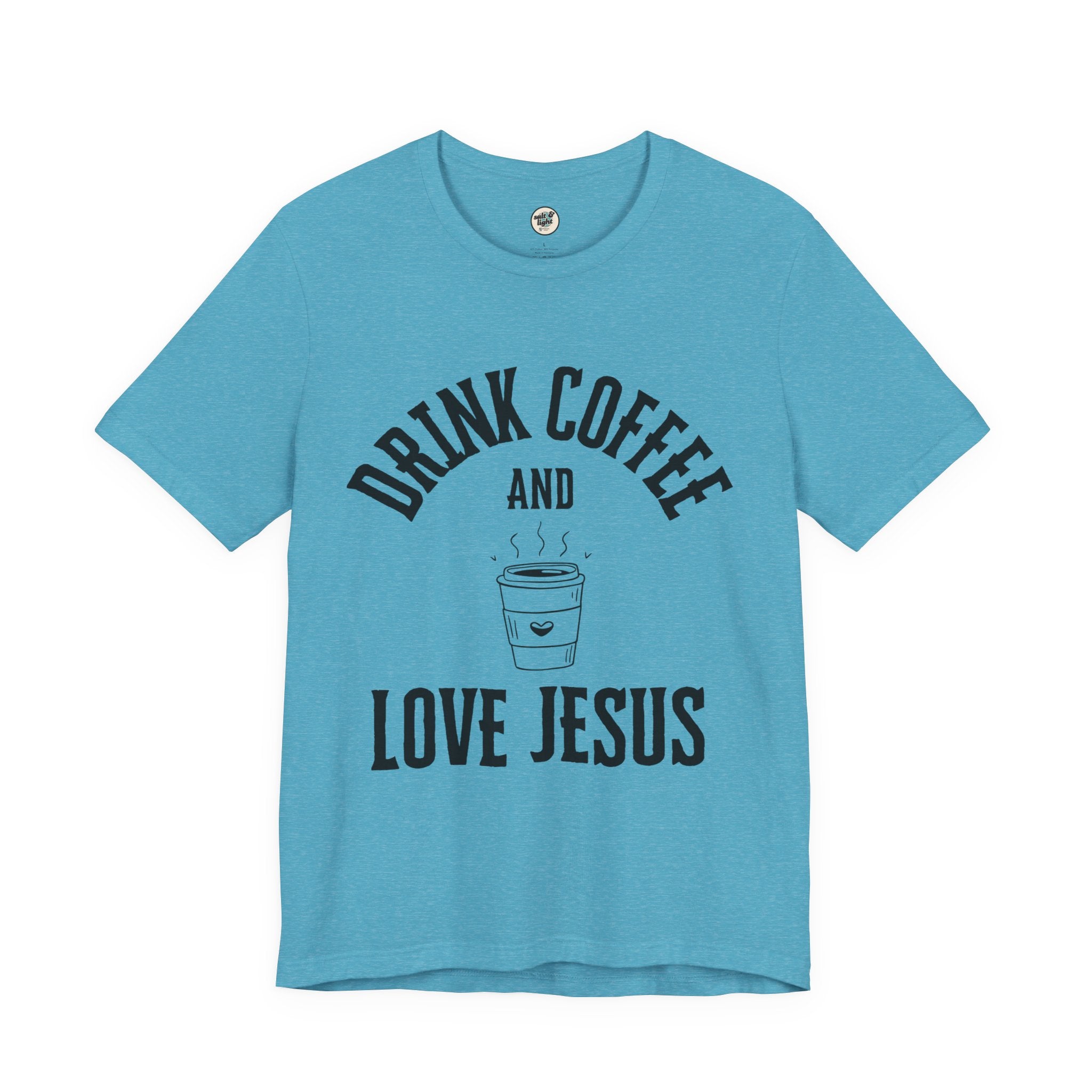 Drink Coffee Love Jesus Tee, Perfect for Gift, Casual Wear, Christian Clothing, Gifts for Ministry, Christmas Gifts, Birthday Gifts, Gifts for Her, Gifts for Friends