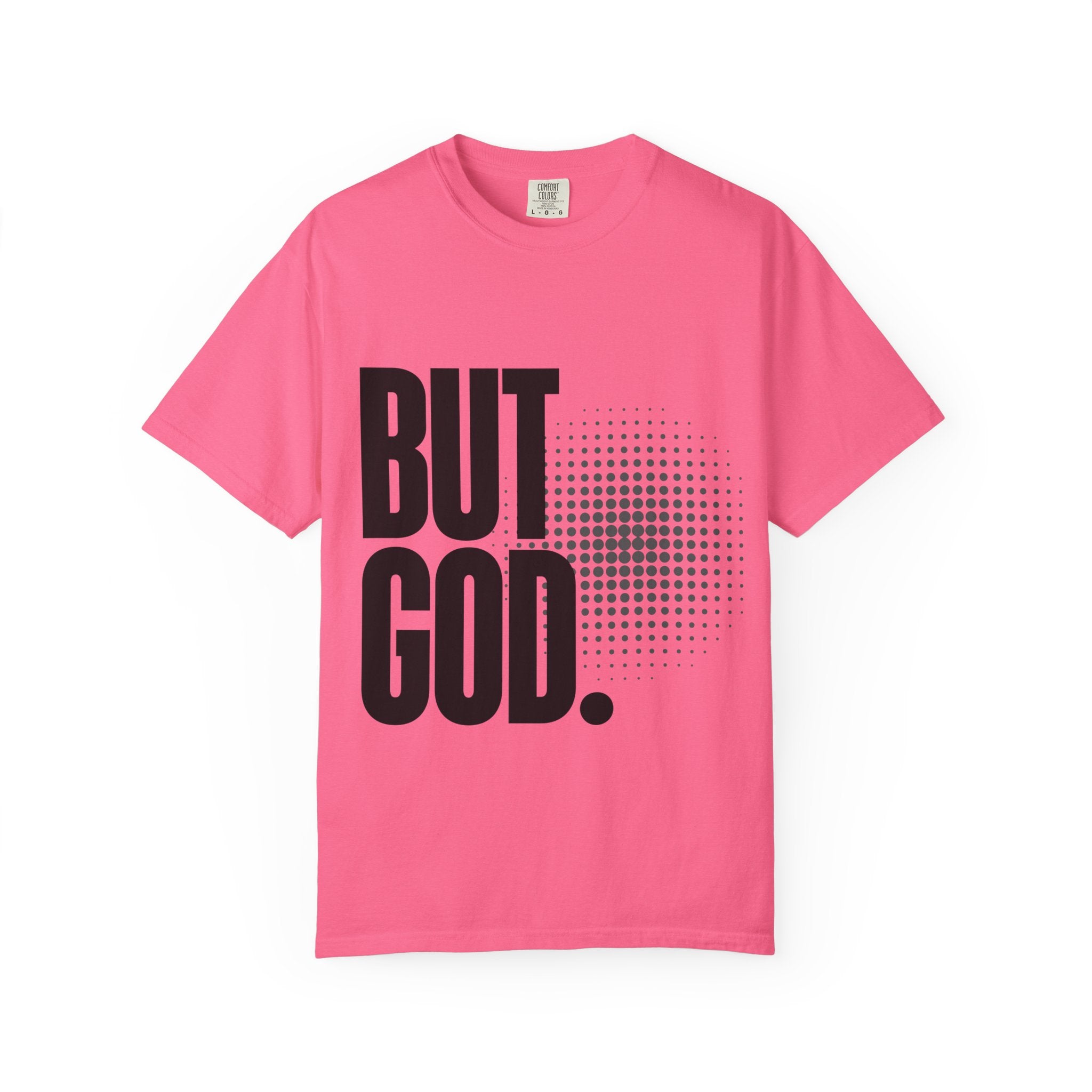 But God Light Colors Unisex Garment-Dyed T-shirt, Christian Tshirts, Christian Merchandise, Gifts for Church, Gifts for Christmas, Gifts for Birthdays, Christian Apparel