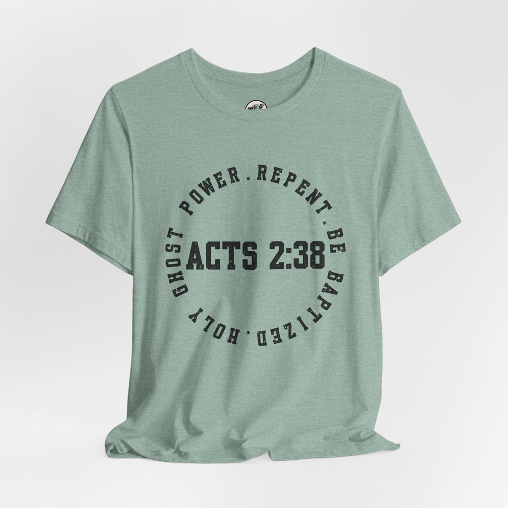 Acts 2:38 Tee, Perfect for Gift, Casual Wear, Christian Clothing, Gifts for Ministry, Christmas Gifts, Birthday Gifts, Gifts for Her, Gifts for Friends
