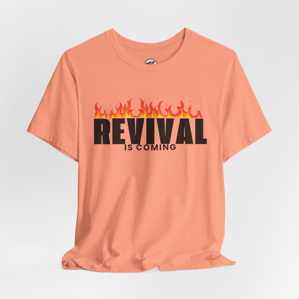 REVIVAL IS COMING Tee
