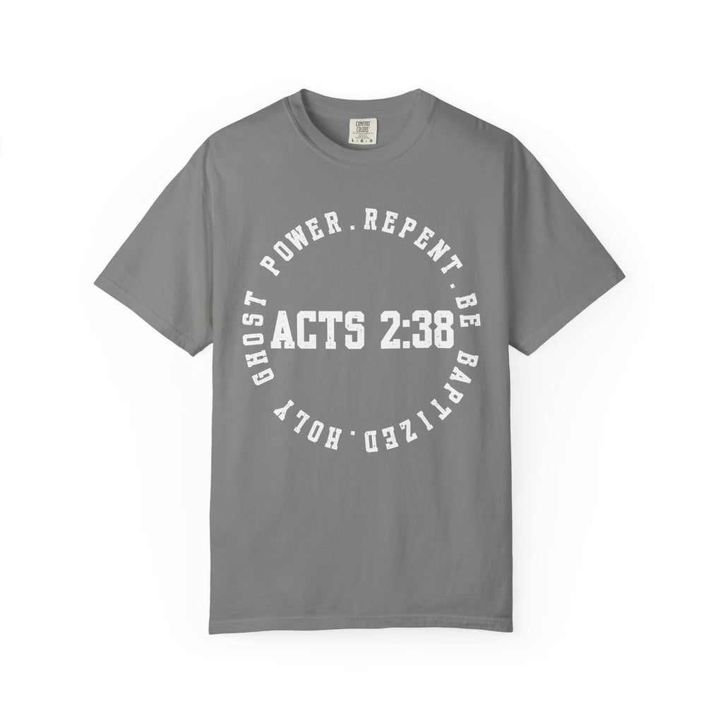 Acts 2:38 Dark Colors Unisex Garment-Dyed T-shirt, Christian Tshirts, Christian Merchandise, Gifts for Church, Gifts for Christmas, Gifts for Birthdays, Christian Apparel
