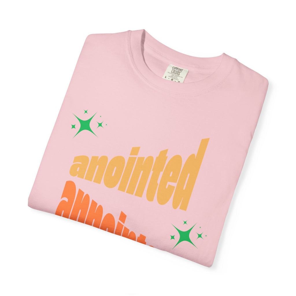 Anointed Unisex Garment-Dyed T-shirt, Christian Tshirts, Christian Merchandise, Gifts for Church, Gifts for Christmas, Gifts for Birthdays, Christian Apparel