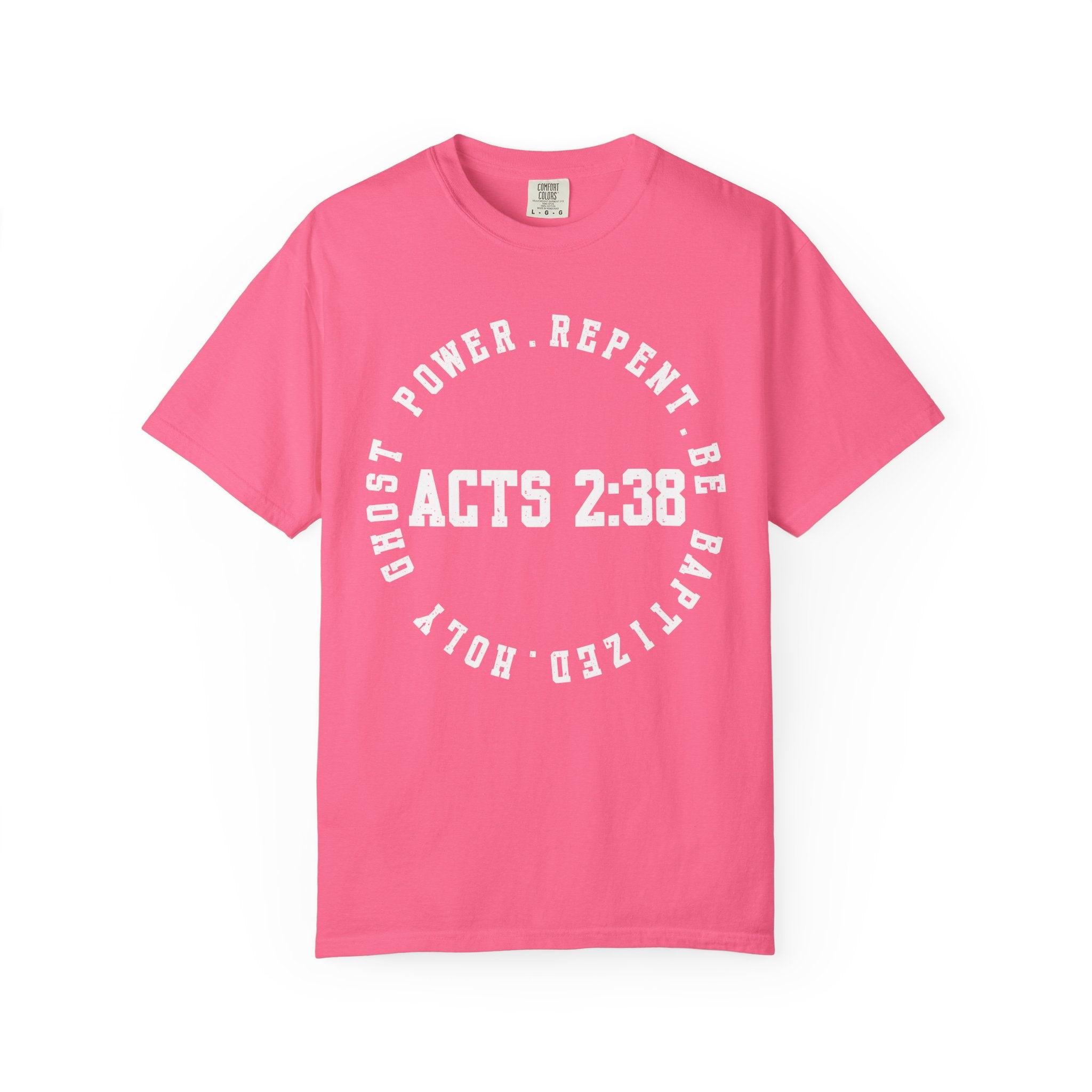 Acts 2:38 Dark Colors Unisex Garment-Dyed T-shirt, Christian Tshirts, Christian Merchandise, Gifts for Church, Gifts for Christmas, Gifts for Birthdays, Christian Apparel
