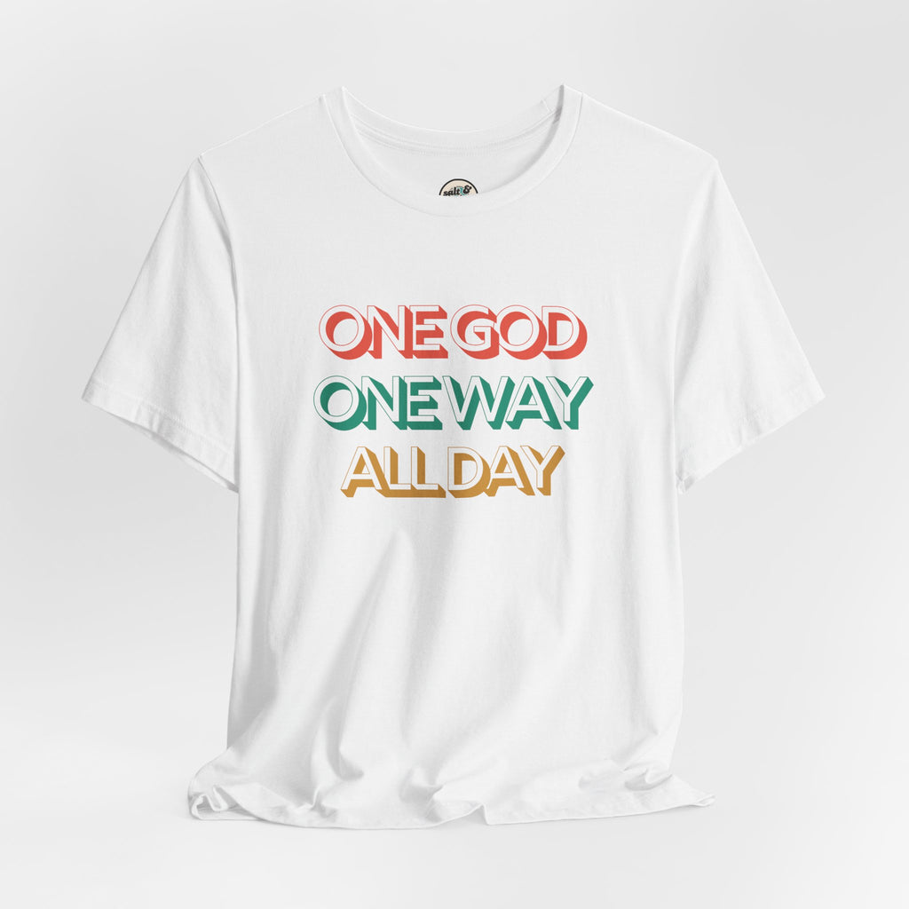One God One Way Tee, Perfect for Gift, Casual Wear, Christian Clothing, Gifts for Ministry, Christmas Gifts, Birthday Gifts, Gifts for Her, Gifts for Friends