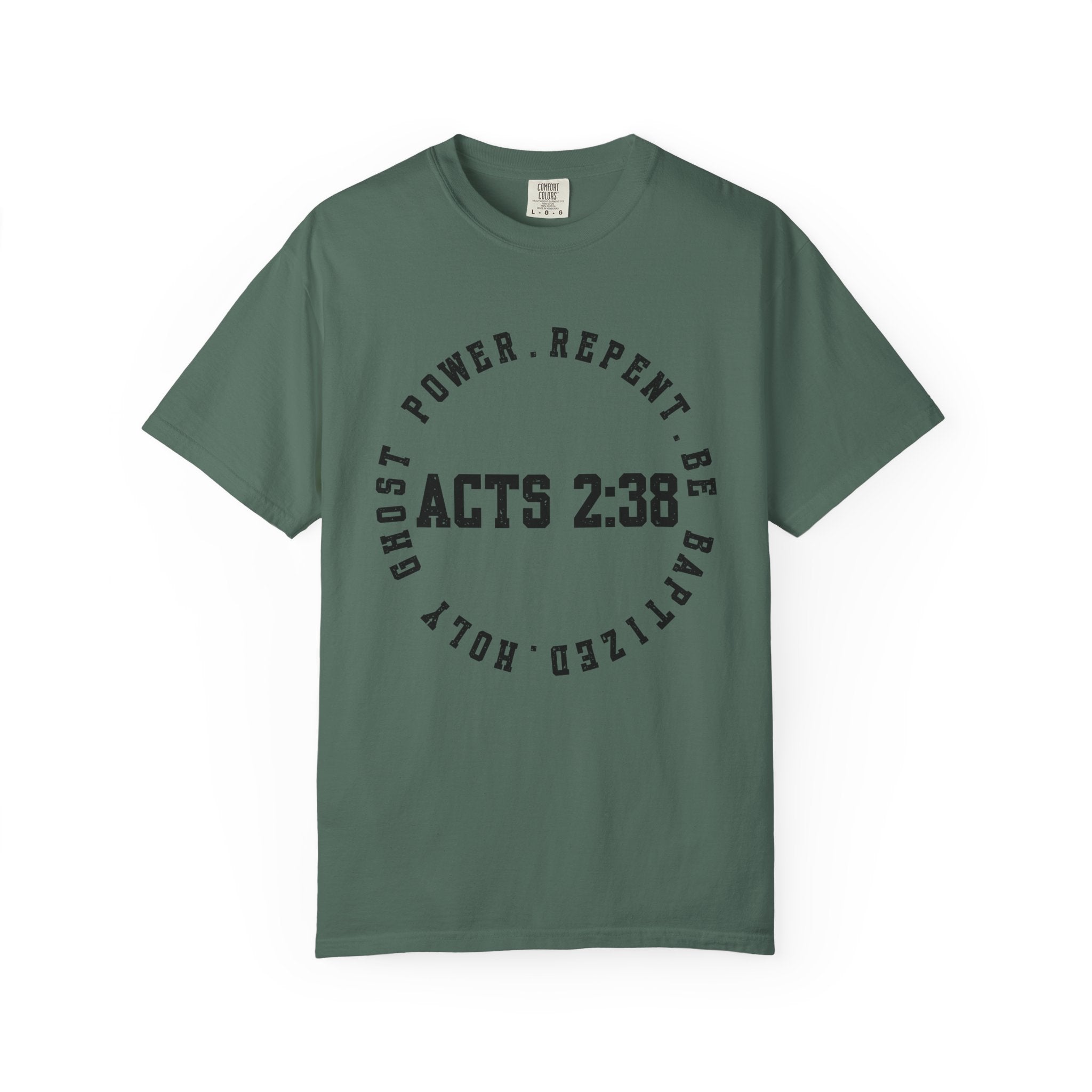 Acts 2:38 Unisex Garment-Dyed T-shirt, Christian Tshirts, Christian Merchandise, Gifts for Church, Gifts for Christmas, Gifts for Birthdays, Christian Apparel