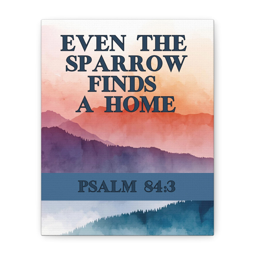 🕊️ Even the Sparrow Wall Art – Psalm 84:3 Sunset Mountain Edition