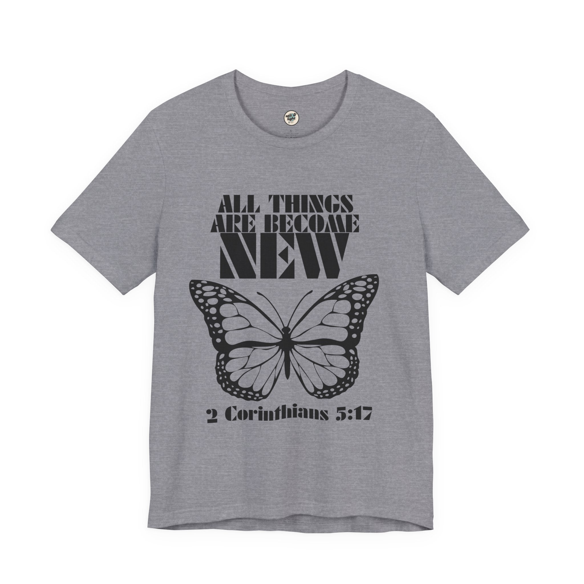 All Things New Butterfly Tee | Perfect for Gift, Casual Wear, Christian Clothing, Gifts for Ministry, Christmas Gifts, Birthday Gifts, Gifts for Her, Gifts for Friends