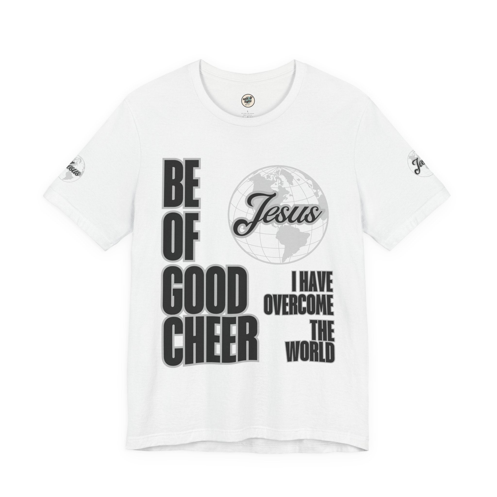 Be of Good Cheer John 16:33 Tee | Perfect for Gift, Casual Wear, Christian Clothing, Gifts for Ministry, Christmas Gifts, Birthday Gifts, Gifts for Her, Gifts for Friends
