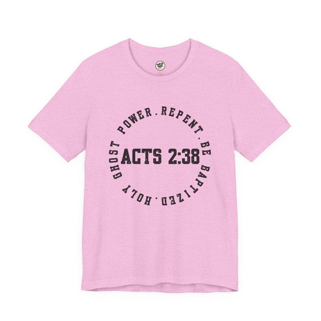 Acts 2:38 Tee, Perfect for Gift, Casual Wear, Christian Clothing, Gifts for Ministry, Christmas Gifts, Birthday Gifts, Gifts for Her, Gifts for Friends