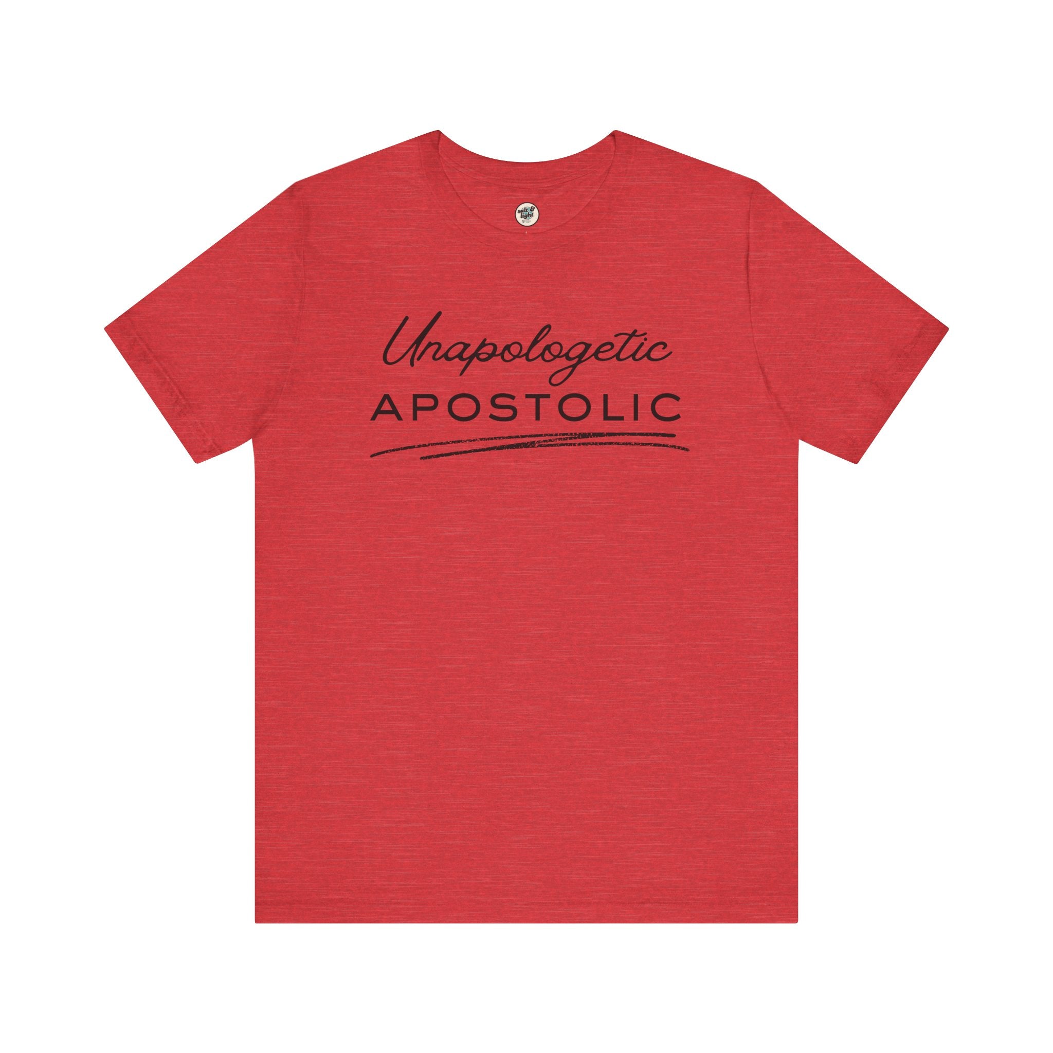 Unapologetic Apostolic Tee | Perfect for Gift, Casual Wear, Christian Clothing, Gifts for Ministry, Christmas Gifts, Birthday Gifts, Gifts for Her, Gifts for Friends