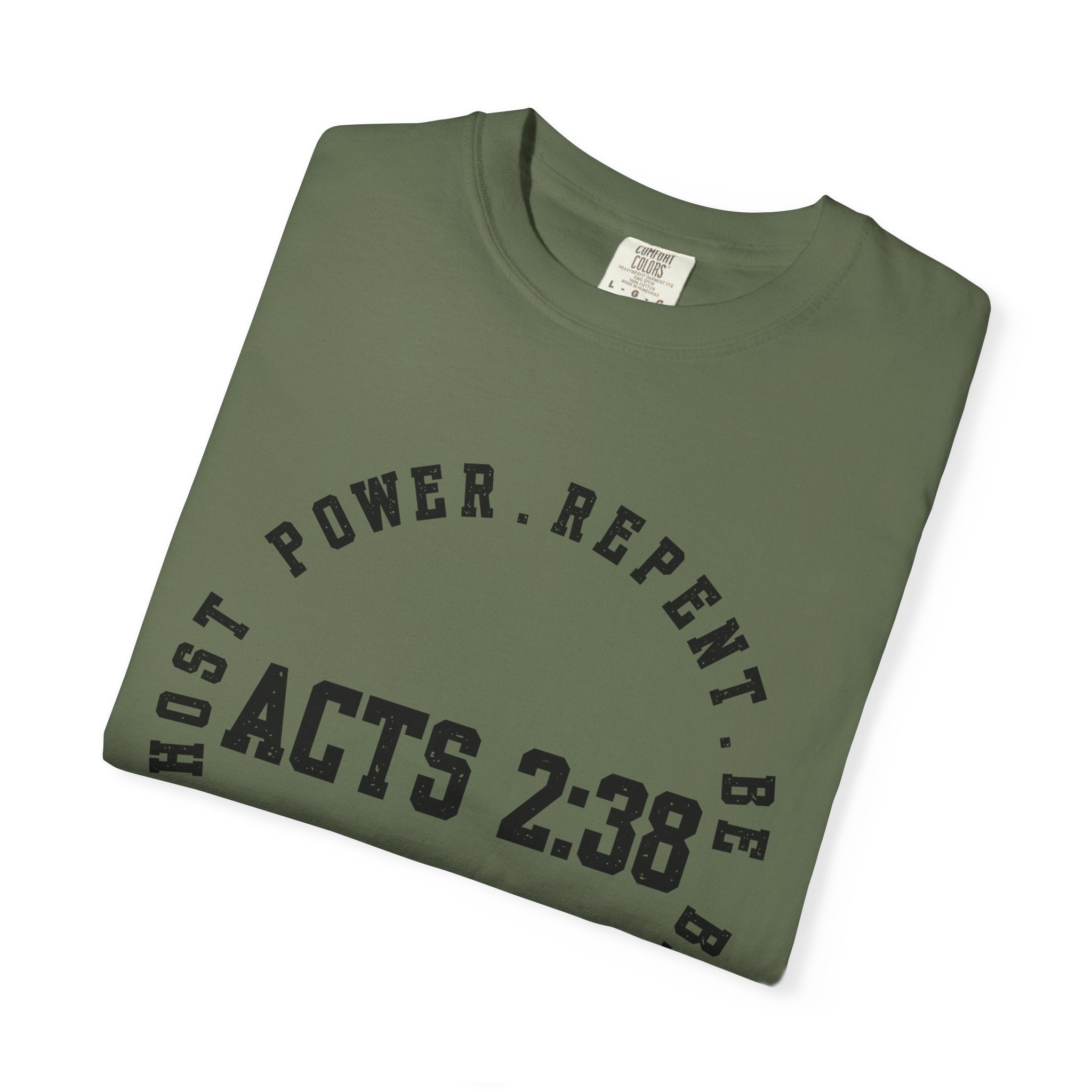 Acts 2:38 Unisex Garment-Dyed T-shirt, Christian Tshirts, Christian Merchandise, Gifts for Church, Gifts for Christmas, Gifts for Birthdays, Christian Apparel