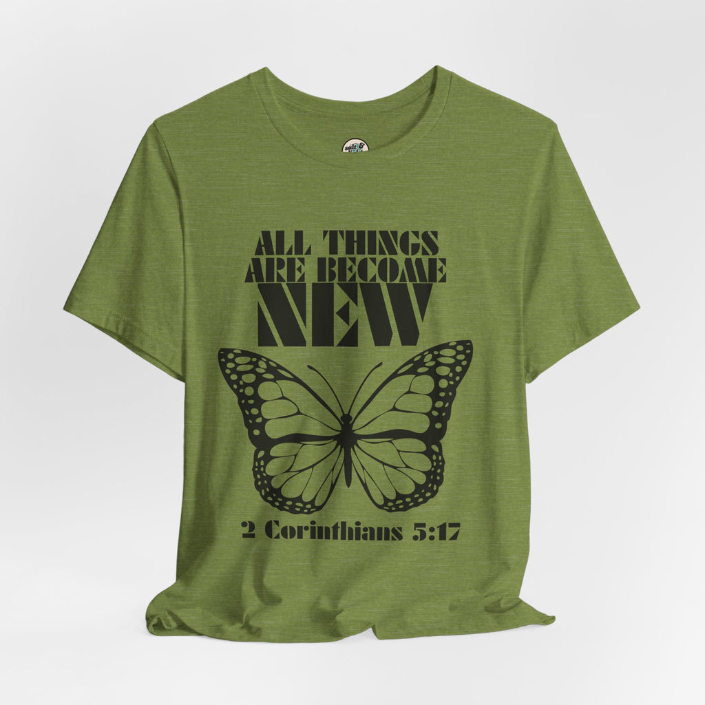 All Things New Butterfly Tee | Perfect for Gift, Casual Wear, Christian Clothing, Gifts for Ministry, Christmas Gifts, Birthday Gifts, Gifts for Her, Gifts for Friends