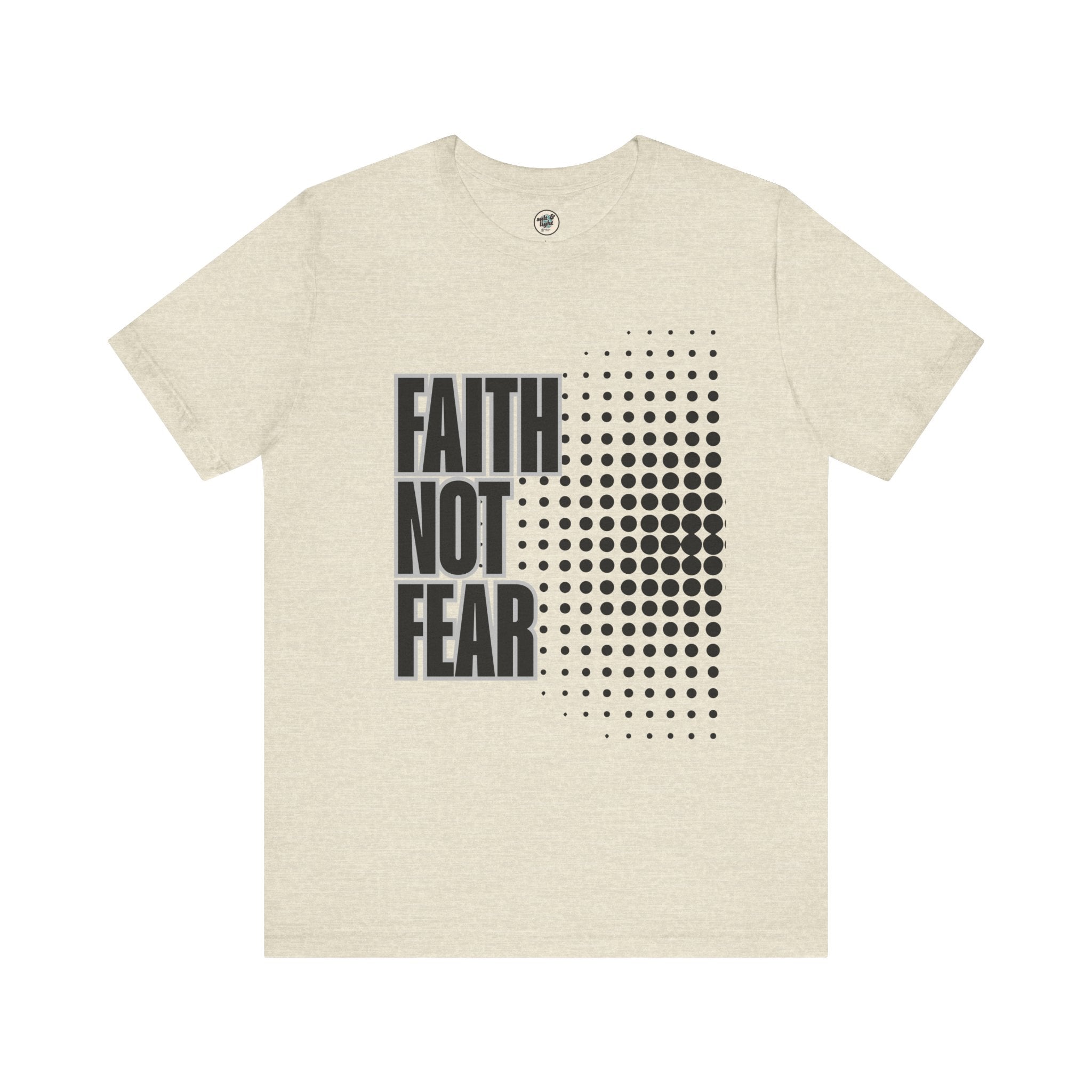 Faith Not Fear Tee, Perfect for Gift, Casual Wear, Christian Clothing, Gifts for Ministry, Christmas Gifts, Birthday Gifts, Gifts for Her, Gifts for Friends