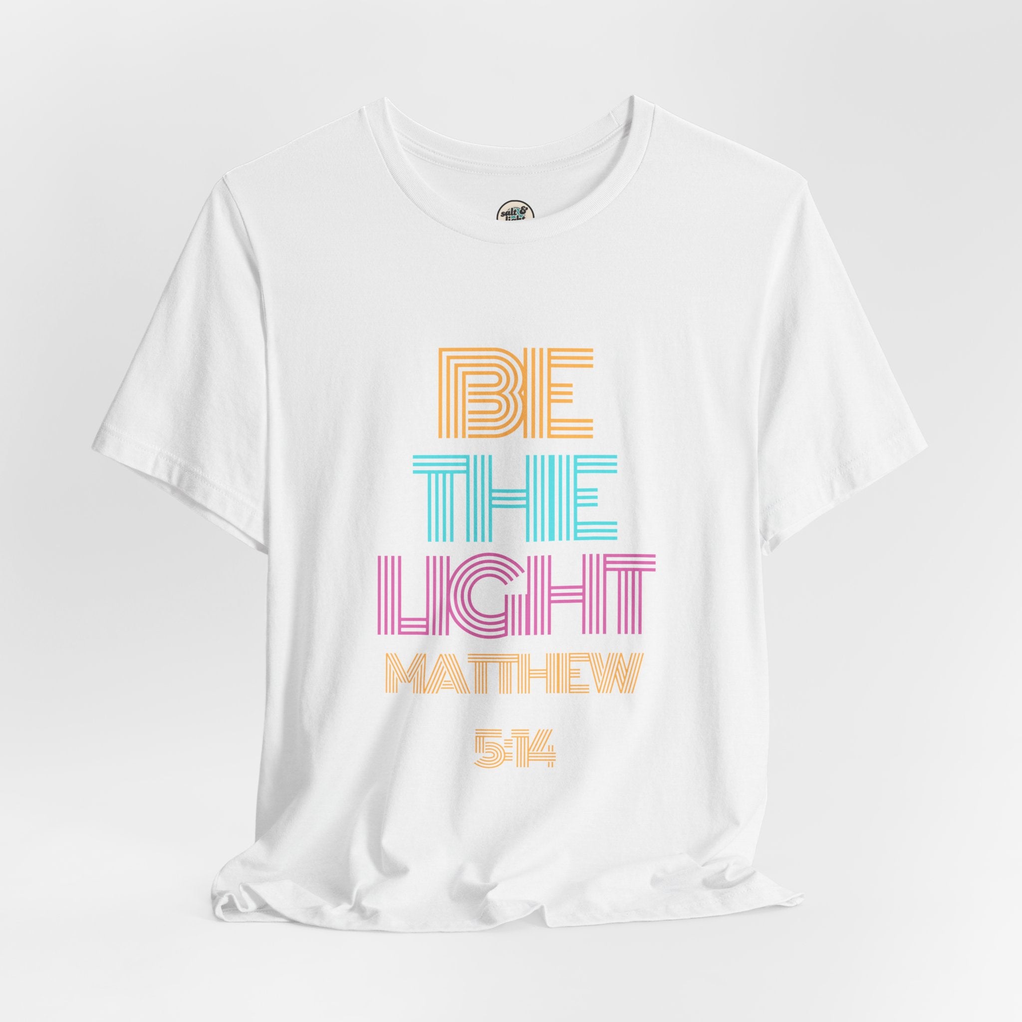 Be The Light Tee, Perfect for Gift, Casual Wear, Christian Clothing, Gifts for Ministry, Christmas Gifts, Birthday Gifts, Gifts for Her, Gifts for Friends