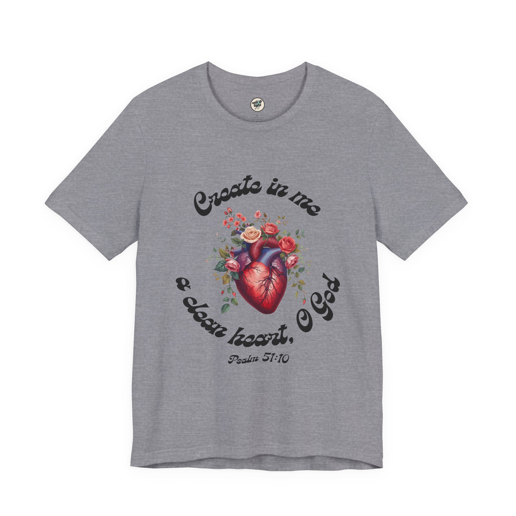 Clean Heart Tee | Perfect for Gift, Casual Wear, Christian Clothing, Gifts for Ministry, Christmas Gifts, Birthday Gifts, Gifts for Her, Gifts for Friends