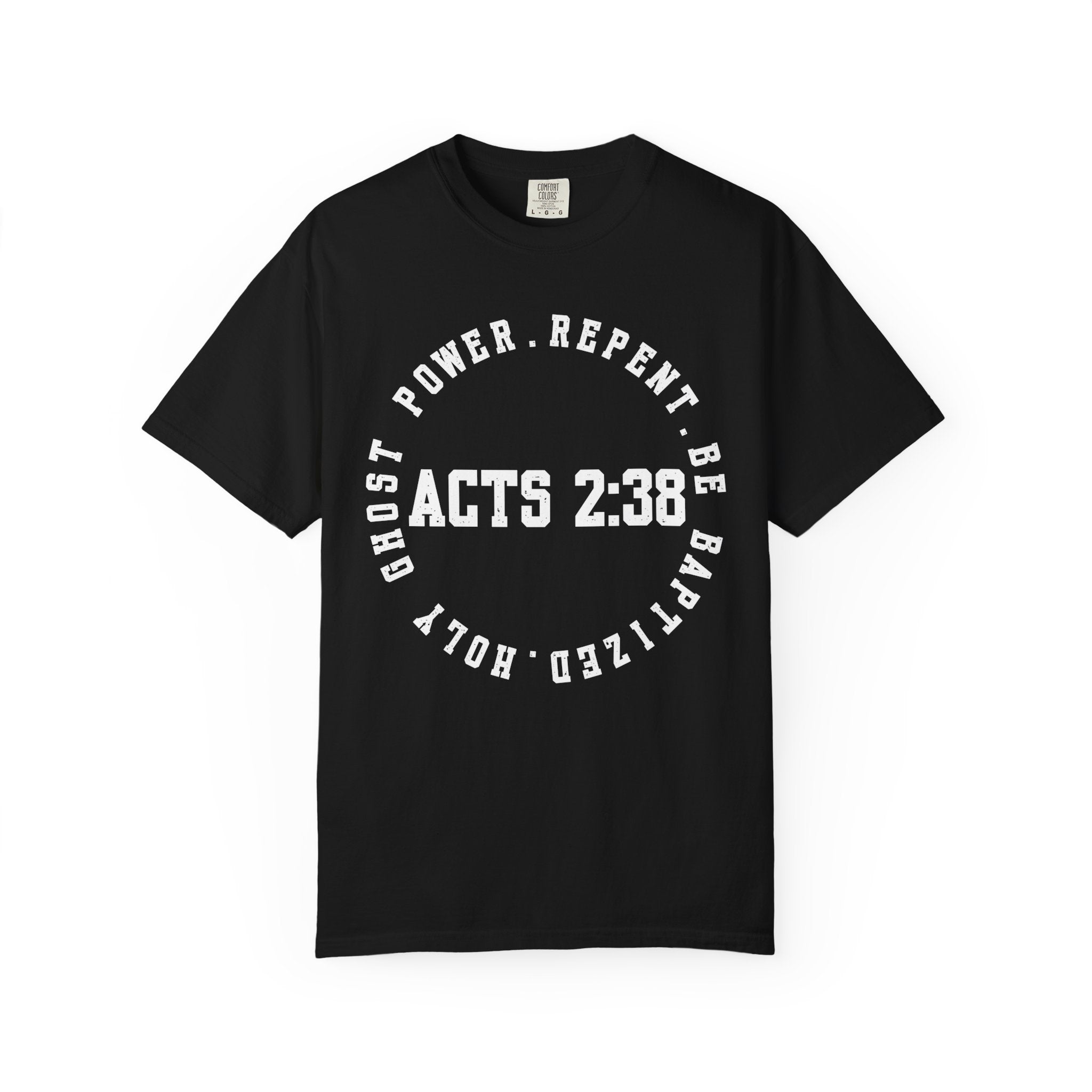 Acts 2:38 Dark Colors Unisex Garment-Dyed T-shirt, Christian Tshirts, Christian Merchandise, Gifts for Church, Gifts for Christmas, Gifts for Birthdays, Christian Apparel