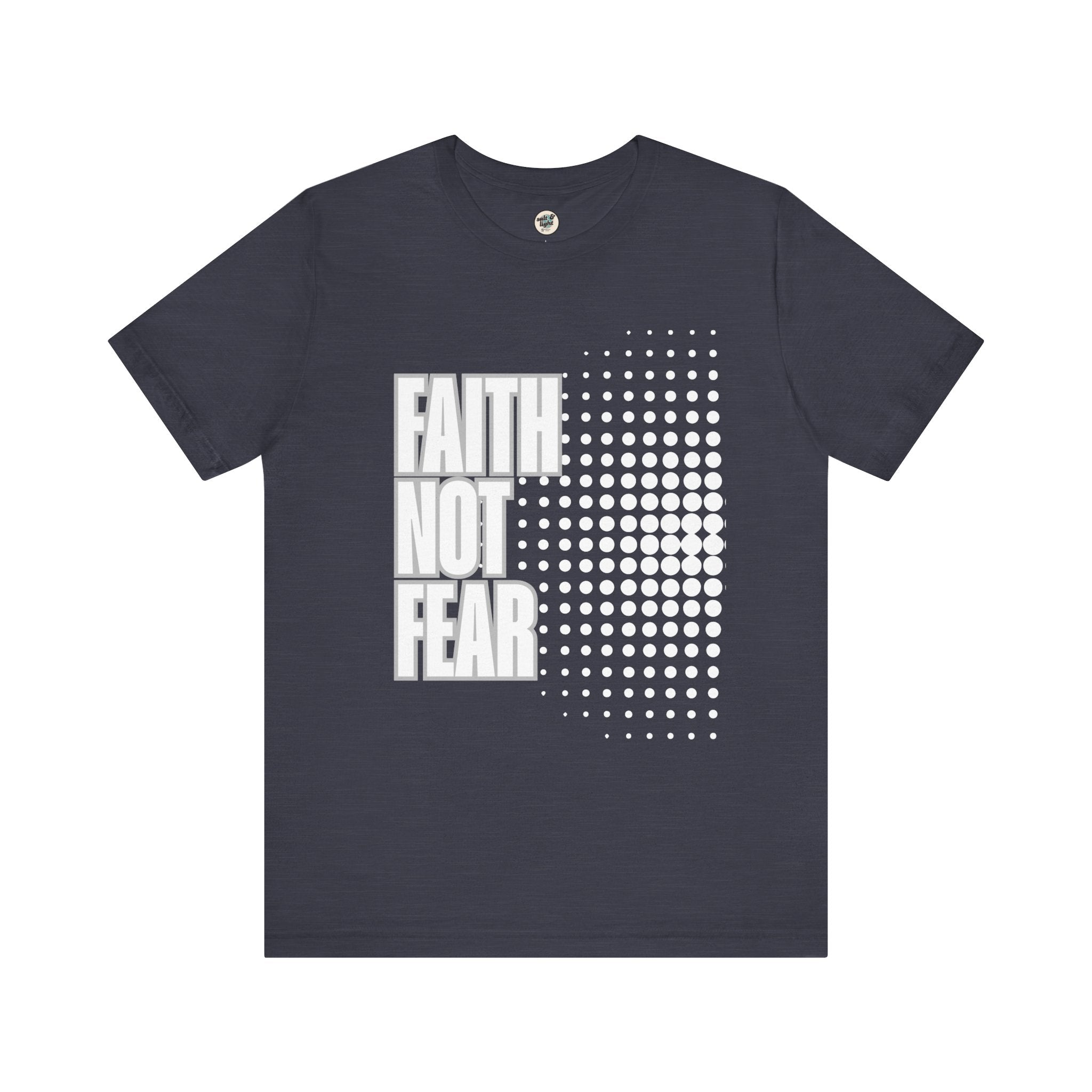 Faith Not Fear Tee - Dark Colors, Perfect for Gift, Casual Wear, Christian Clothing, Gifts for Ministry, Christmas Gifts, Birthday Gifts, Gifts for Her, Gifts for Friends