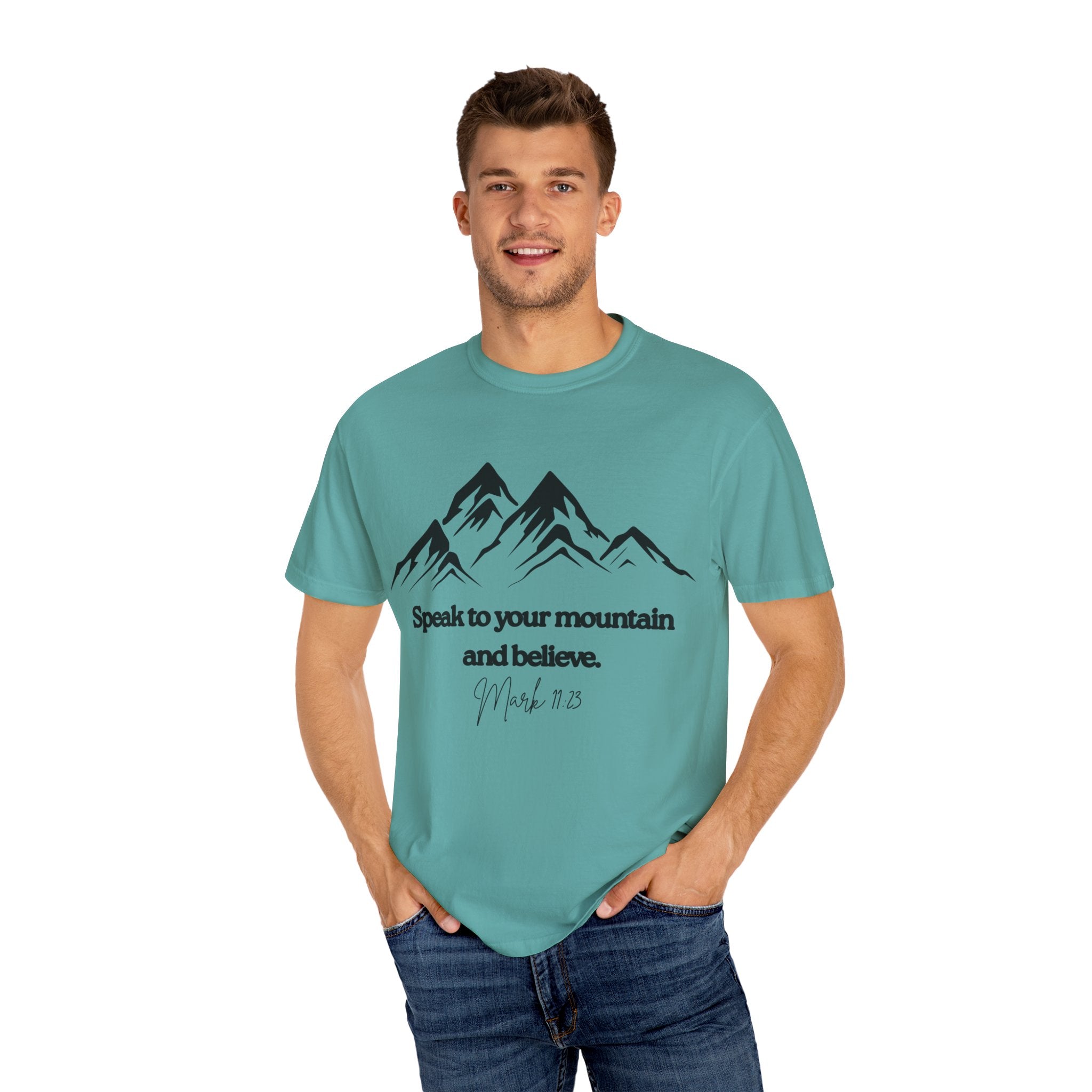Speak To Your Mountain Unisex Garment-Dyed T-shirt, Christian Tshirts, Christian Merchandise, Gifts for Church, Gifts for Christmas, Gifts for Birthdays, Christian Apparel