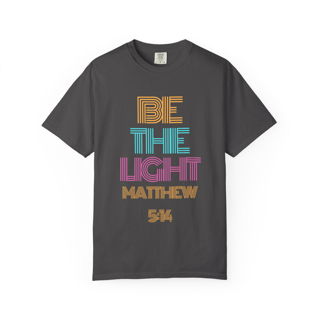 Be the Light Unisex Garment-Dyed T-shirt, Christian Tshirts, Christian Merchandise, Gifts for Church, Gifts for Christmas, Gifts for Birthdays, Christian Apparel