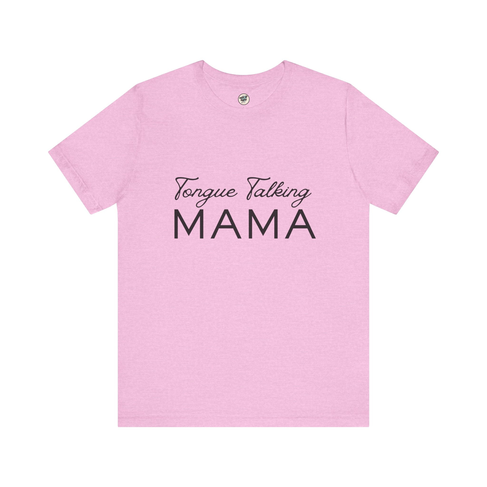 Tongue Talking Mama Tee - Light Colors, Perfect for Gift, Casual Wear, Christian Clothing, Gifts for Ministry, Christmas Gifts, Birthday Gifts, Gifts for Her, Gifts for Friends