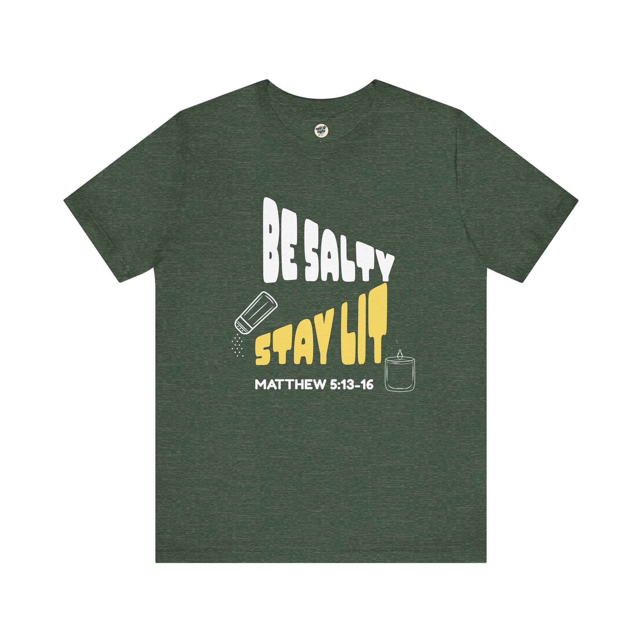 Be Salty Stay Lit Tee, Perfect for Gift, Casual Wear, Christian Clothing, Gifts for Ministry, Christmas Gifts, Birthday Gifts, Gifts for Her, Gifts for Friends