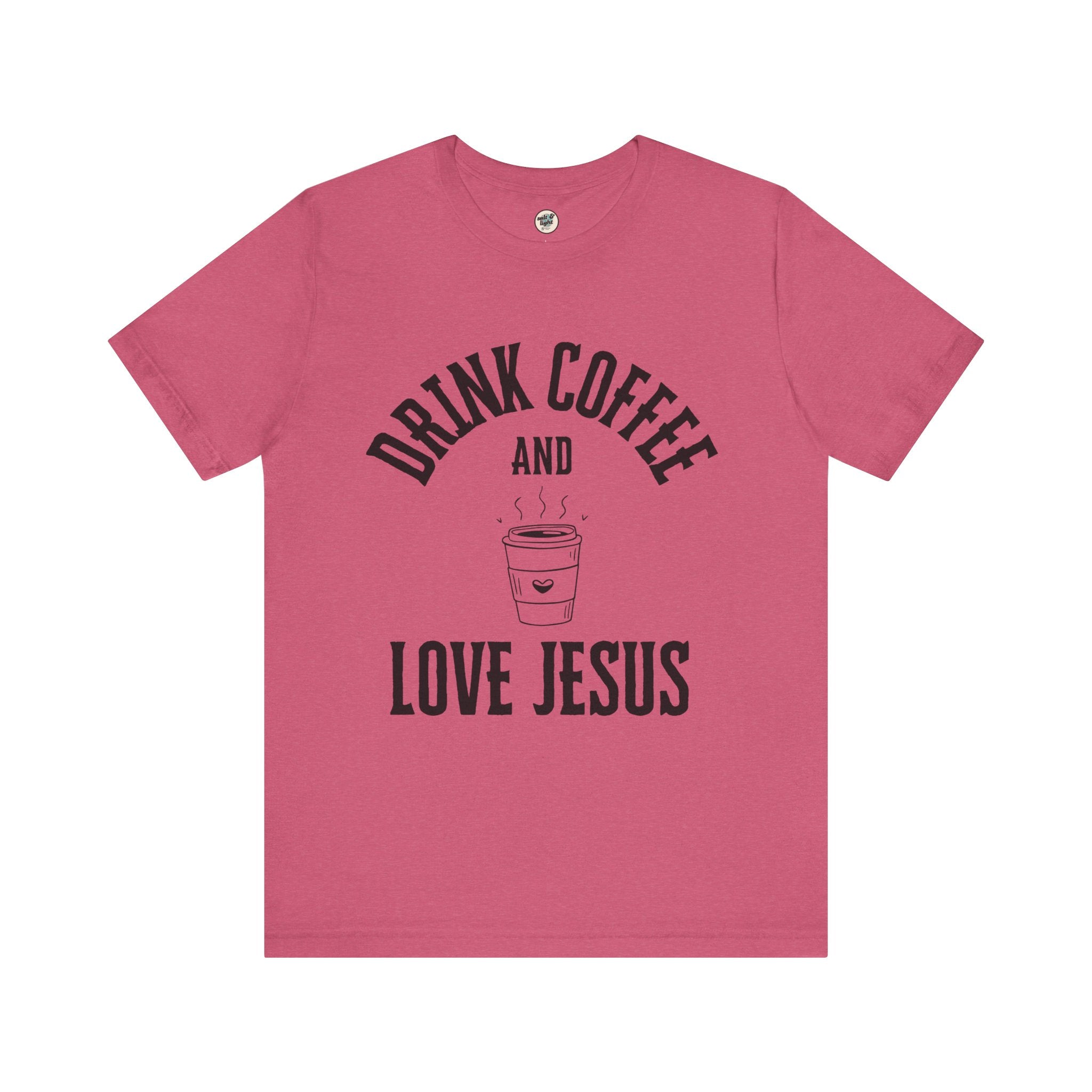 Drink Coffee Love Jesus Tee, Perfect for Gift, Casual Wear, Christian Clothing, Gifts for Ministry, Christmas Gifts, Birthday Gifts, Gifts for Her, Gifts for Friends