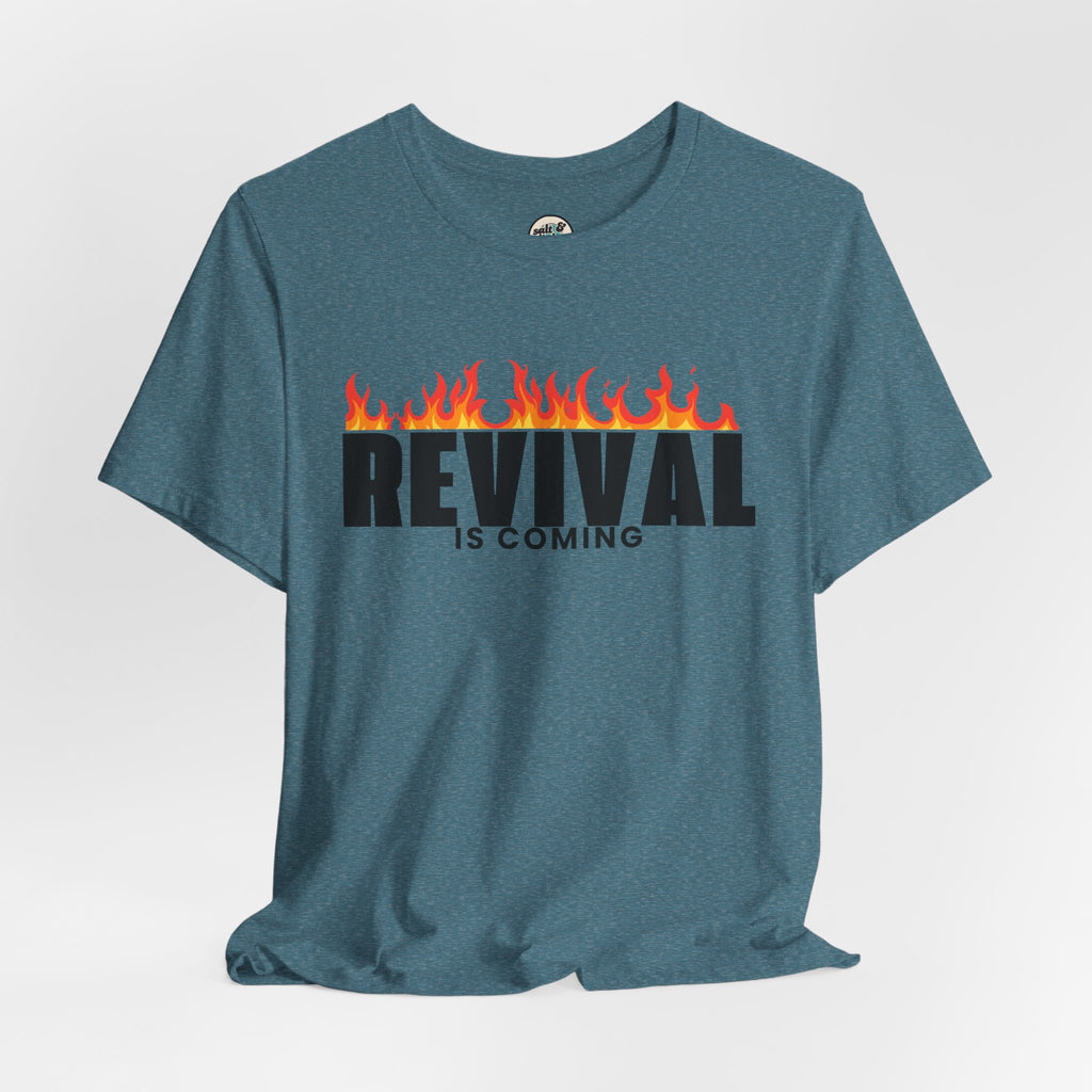 REVIVAL IS COMING Tee