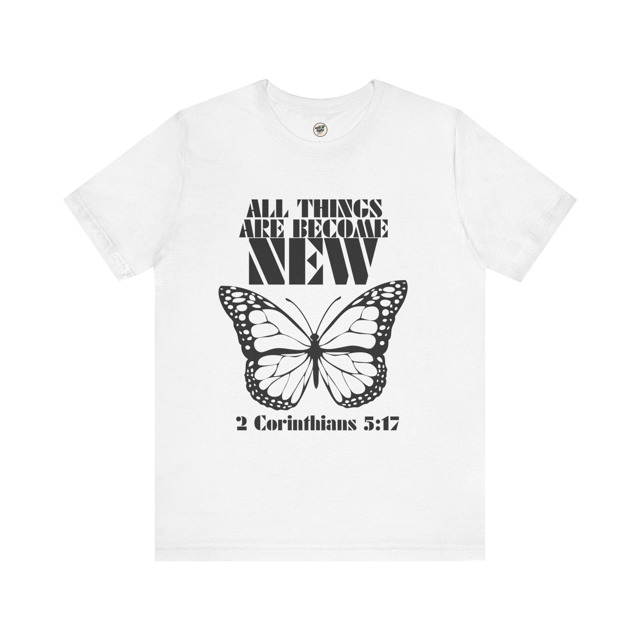 All Things New Butterfly Tee | Perfect for Gift, Casual Wear, Christian Clothing, Gifts for Ministry, Christmas Gifts, Birthday Gifts, Gifts for Her, Gifts for Friends