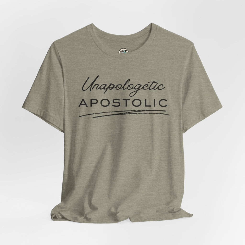 Unapologetic Apostolic Tee | Perfect for Gift, Casual Wear, Christian Clothing, Gifts for Ministry, Christmas Gifts, Birthday Gifts, Gifts for Her, Gifts for Friends