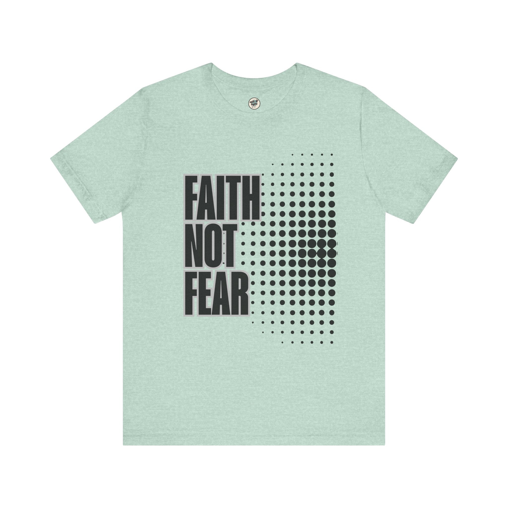 Faith Not Fear Tee, Perfect for Gift, Casual Wear, Christian Clothing, Gifts for Ministry, Christmas Gifts, Birthday Gifts, Gifts for Her, Gifts for Friends