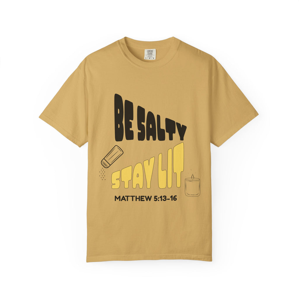 Be Salty Stay Lit Unisex Garment-Dyed T-shirt, Christian Tshirts, Christian Merchandise, Gifts for Church, Gifts for Christmas, Gifts for Birthdays, Christian Apparel