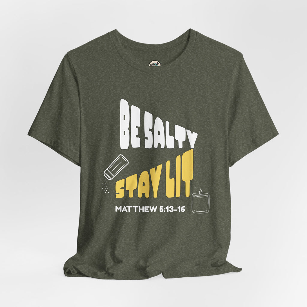 Be Salty Stay Lit Tee, Perfect for Gift, Casual Wear, Christian Clothing, Gifts for Ministry, Christmas Gifts, Birthday Gifts, Gifts for Her, Gifts for Friends