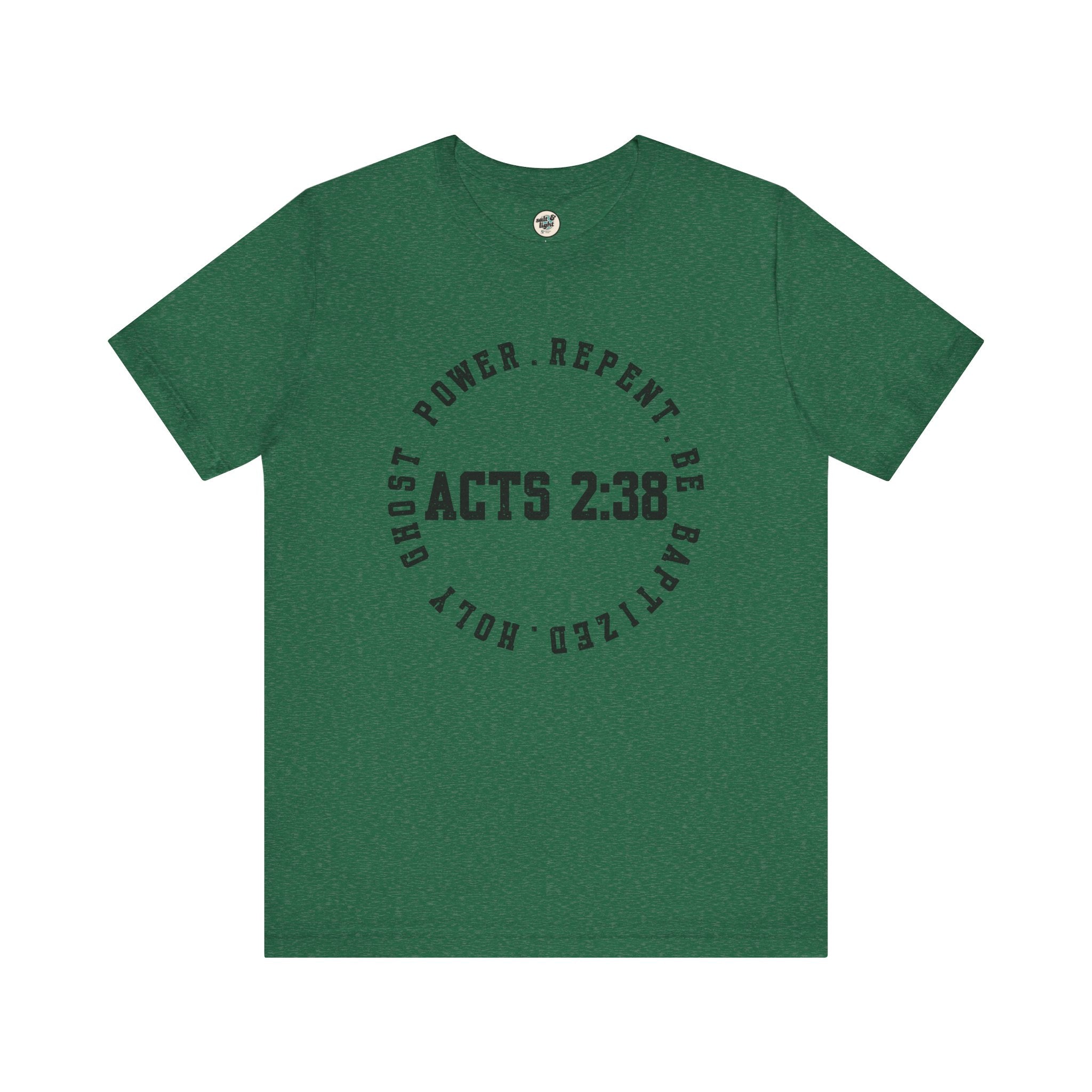 Acts 2:38 Tee, Perfect for Gift, Casual Wear, Christian Clothing, Gifts for Ministry, Christmas Gifts, Birthday Gifts, Gifts for Her, Gifts for Friends