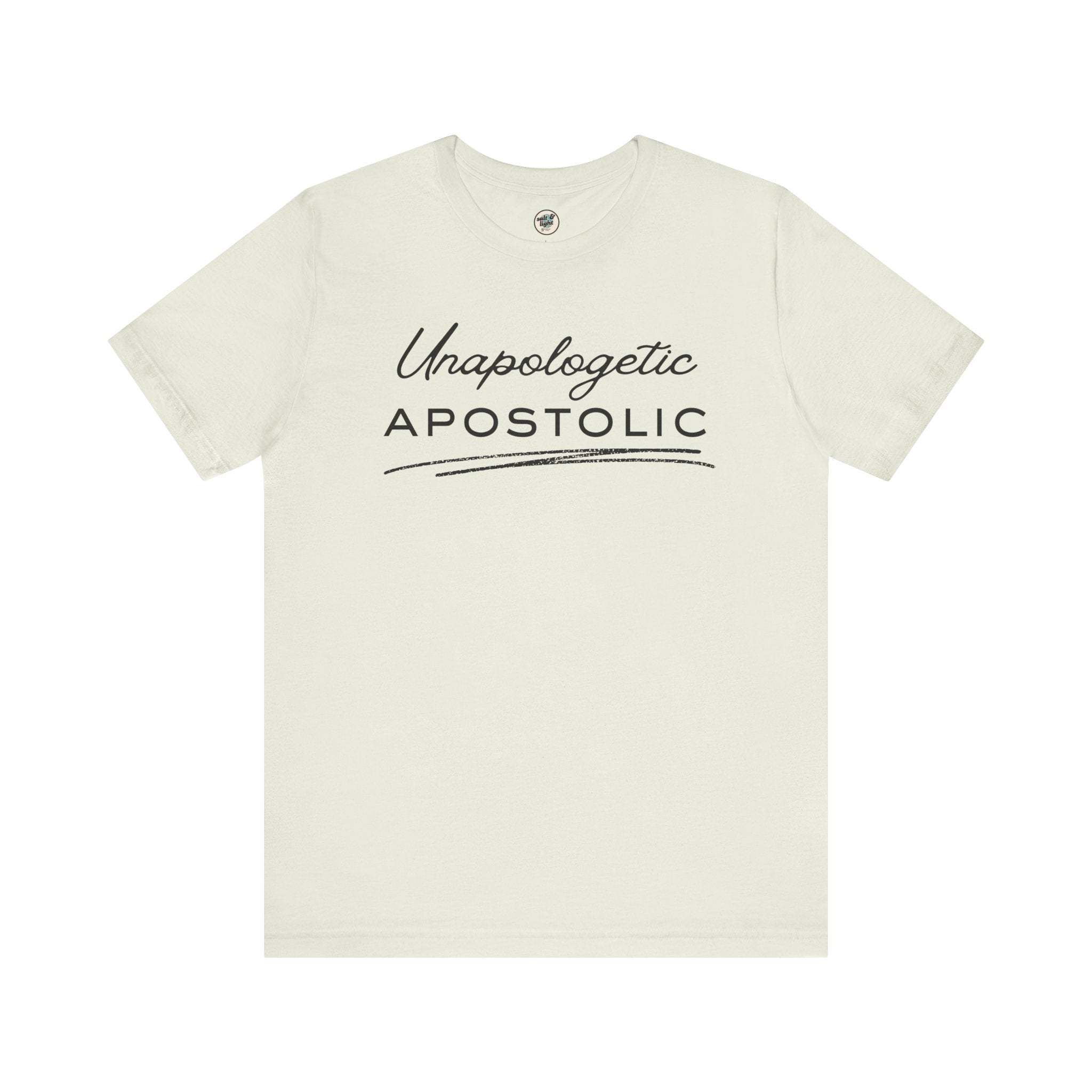 Unapologetic Apostolic Tee | Perfect for Gift, Casual Wear, Christian Clothing, Gifts for Ministry, Christmas Gifts, Birthday Gifts, Gifts for Her, Gifts for Friends