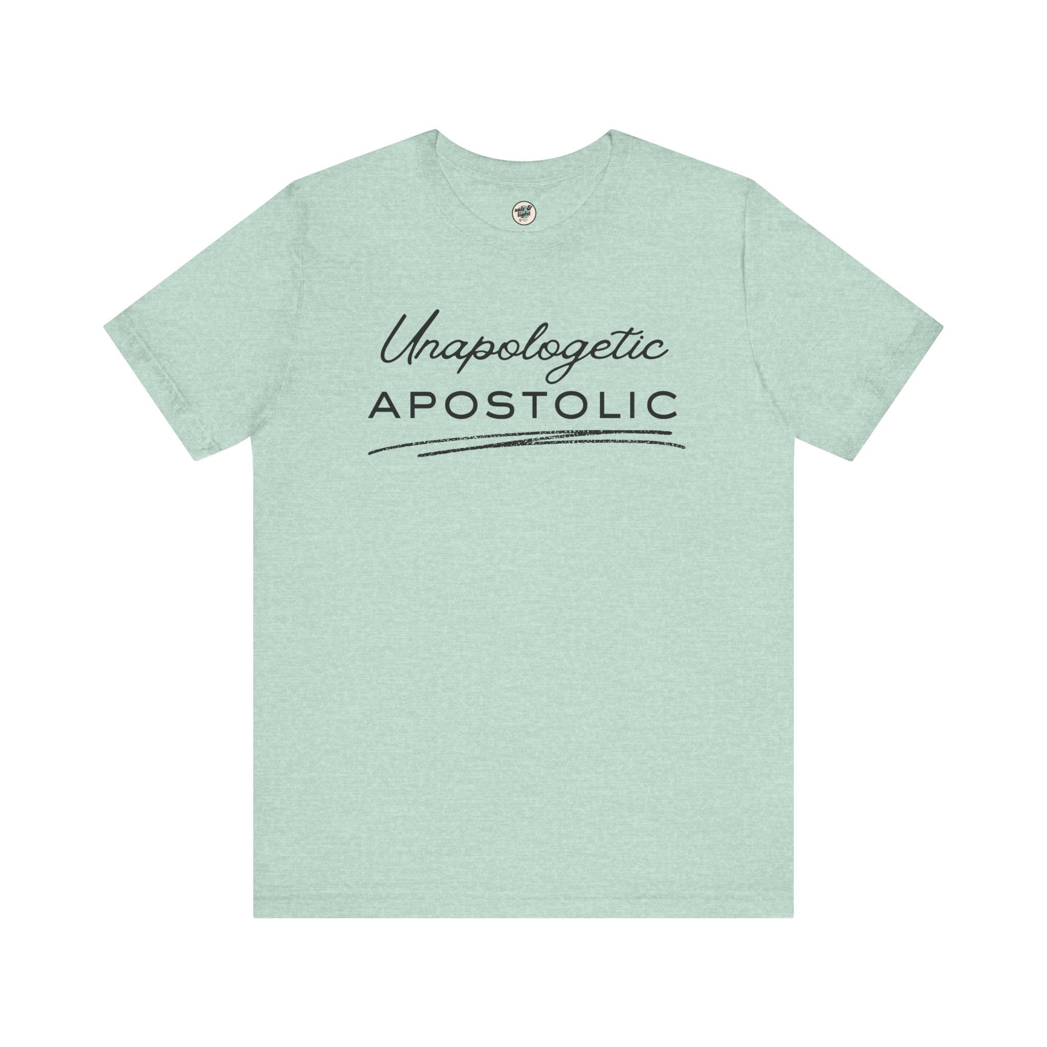 Unapologetic Apostolic Tee | Perfect for Gift, Casual Wear, Christian Clothing, Gifts for Ministry, Christmas Gifts, Birthday Gifts, Gifts for Her, Gifts for Friends