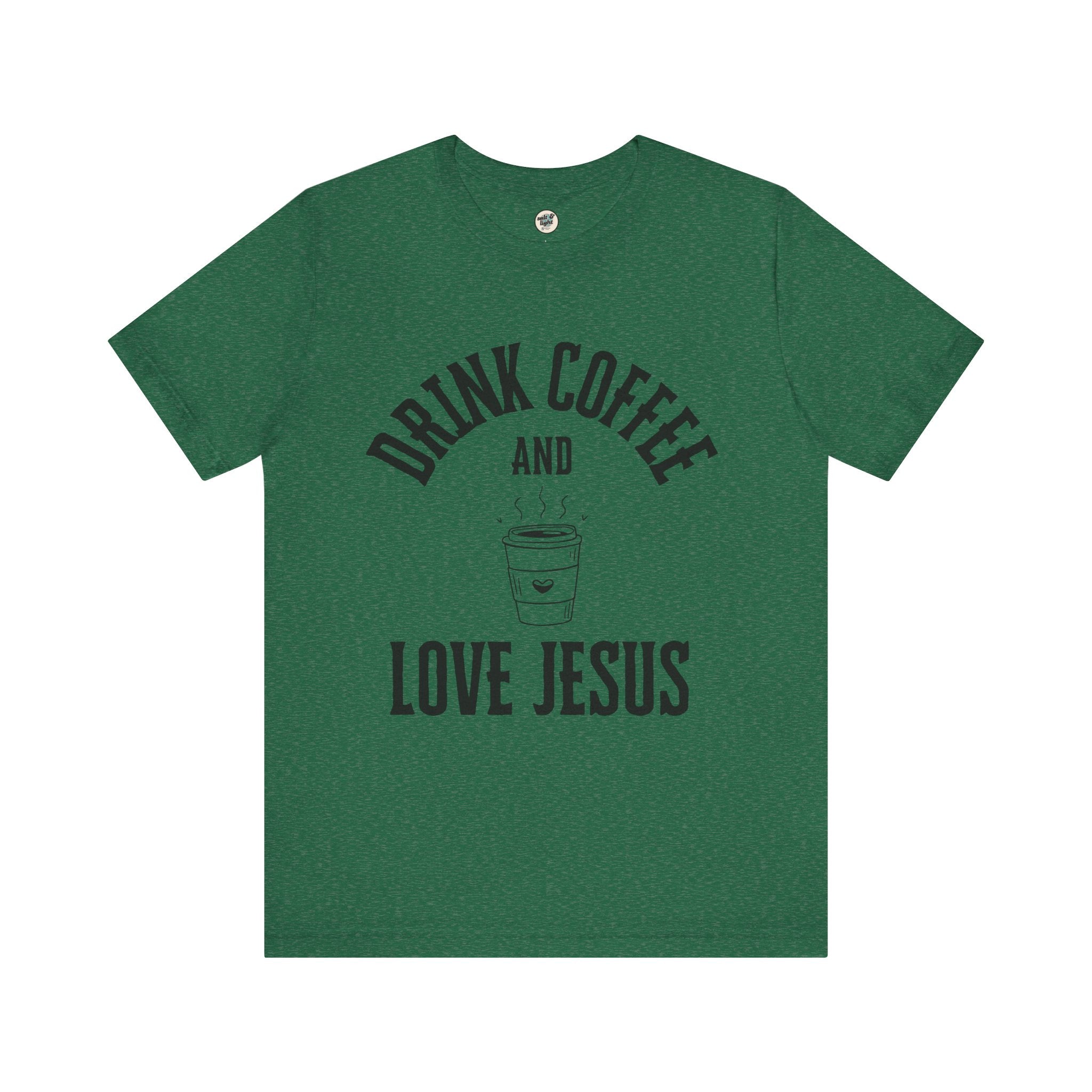 Drink Coffee Love Jesus Tee, Perfect for Gift, Casual Wear, Christian Clothing, Gifts for Ministry, Christmas Gifts, Birthday Gifts, Gifts for Her, Gifts for Friends