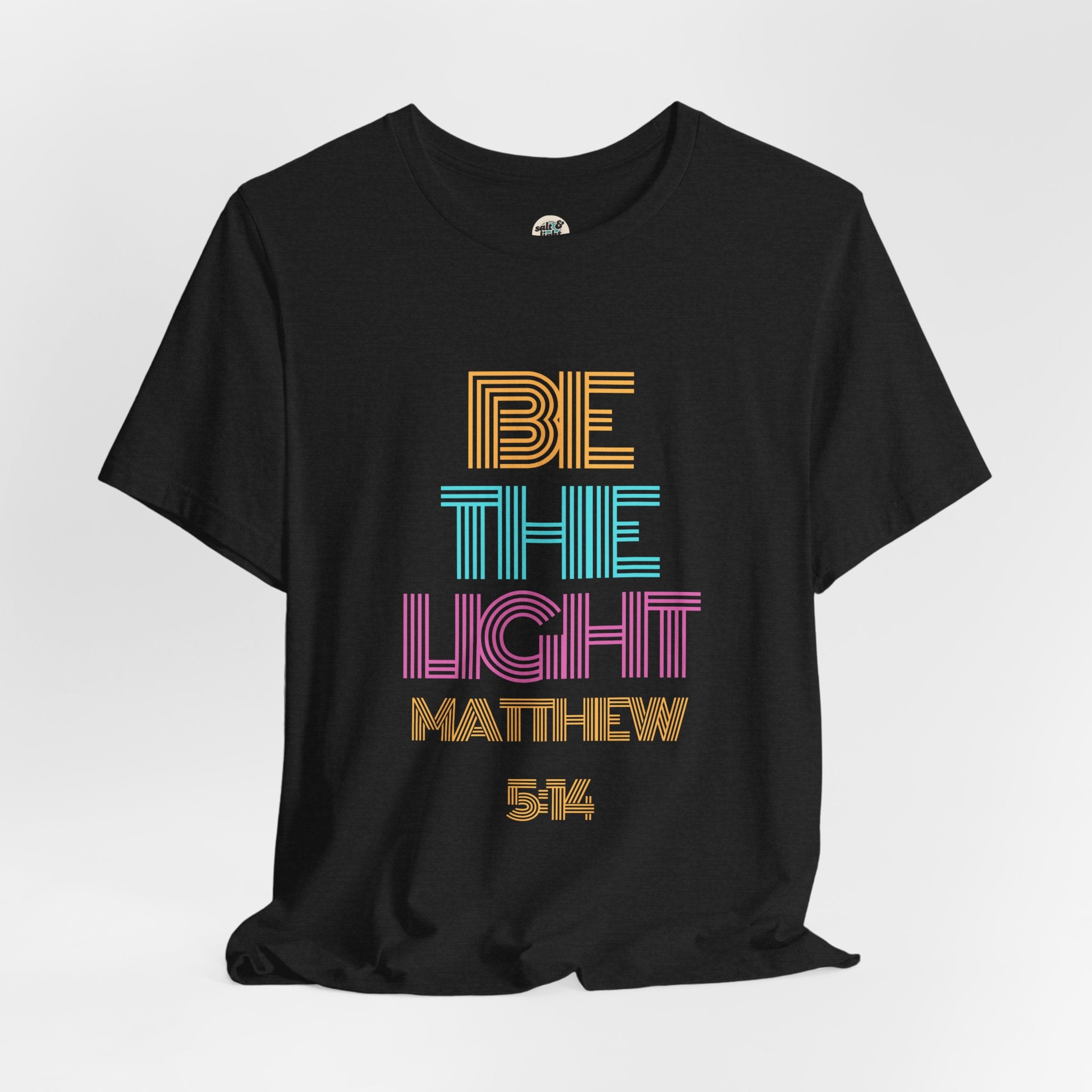 Be The Light Tee, Perfect for Gift, Casual Wear, Christian Clothing, Gifts for Ministry, Christmas Gifts, Birthday Gifts, Gifts for Her, Gifts for Friends