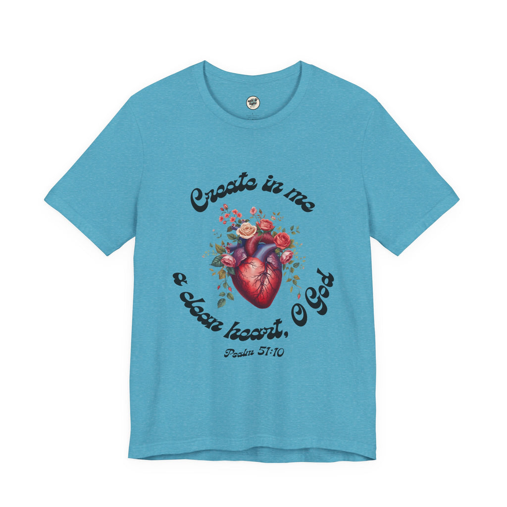 Clean Heart Tee | Perfect for Gift, Casual Wear, Christian Clothing, Gifts for Ministry, Christmas Gifts, Birthday Gifts, Gifts for Her, Gifts for Friends