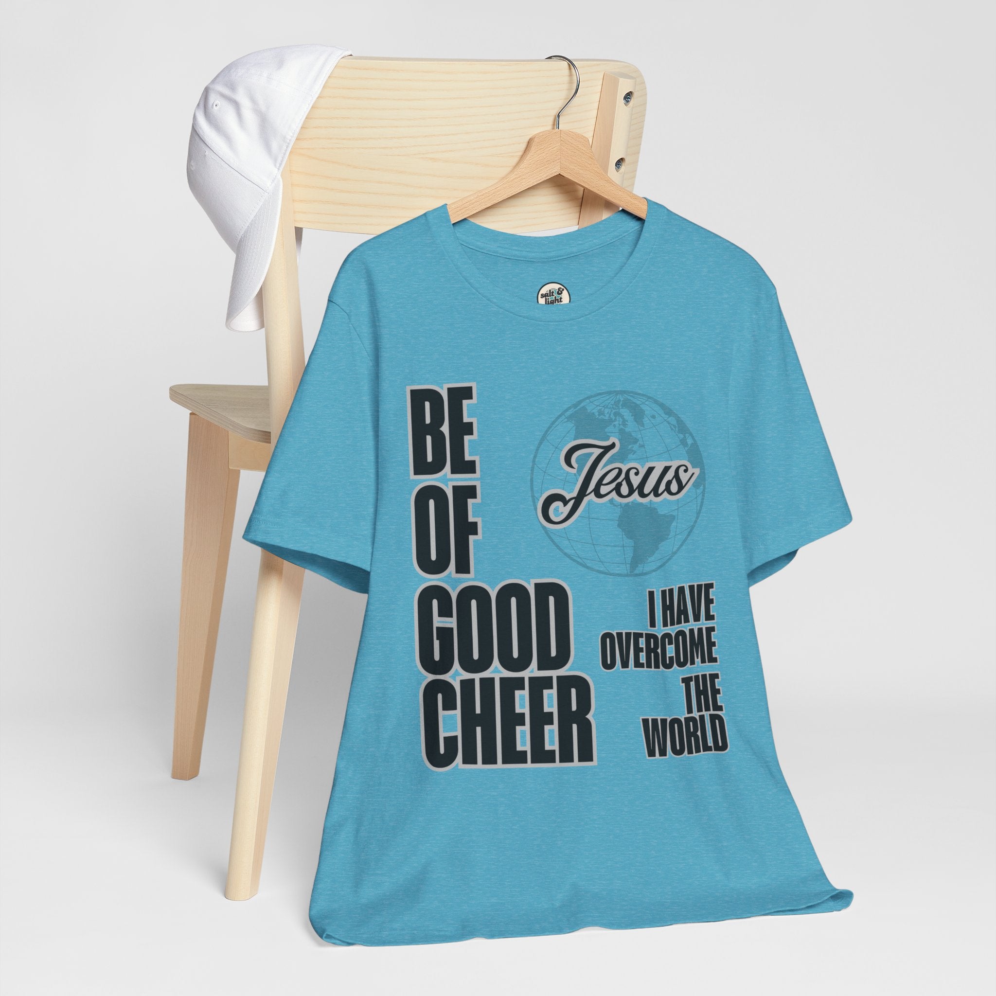 Be of Good Cheer John 16:33 Tee | Perfect for Gift, Casual Wear, Christian Clothing, Gifts for Ministry, Christmas Gifts, Birthday Gifts, Gifts for Her, Gifts for Friends