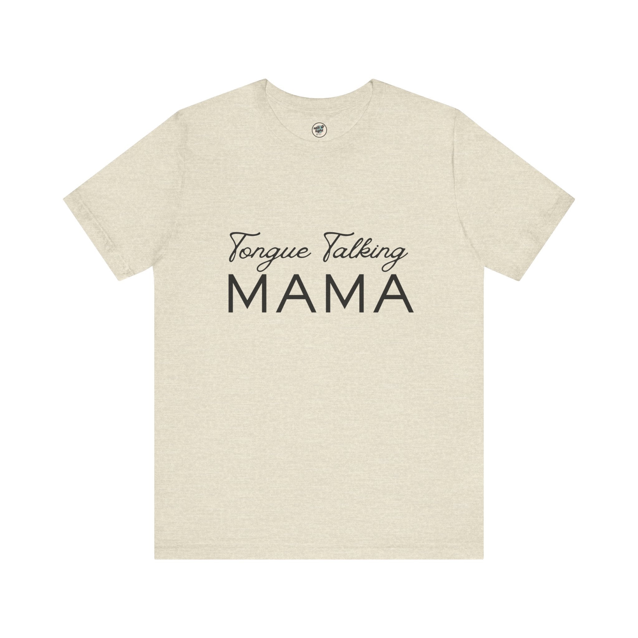 Tongue Talking Mama Tee - Light Colors, Perfect for Gift, Casual Wear, Christian Clothing, Gifts for Ministry, Christmas Gifts, Birthday Gifts, Gifts for Her, Gifts for Friends