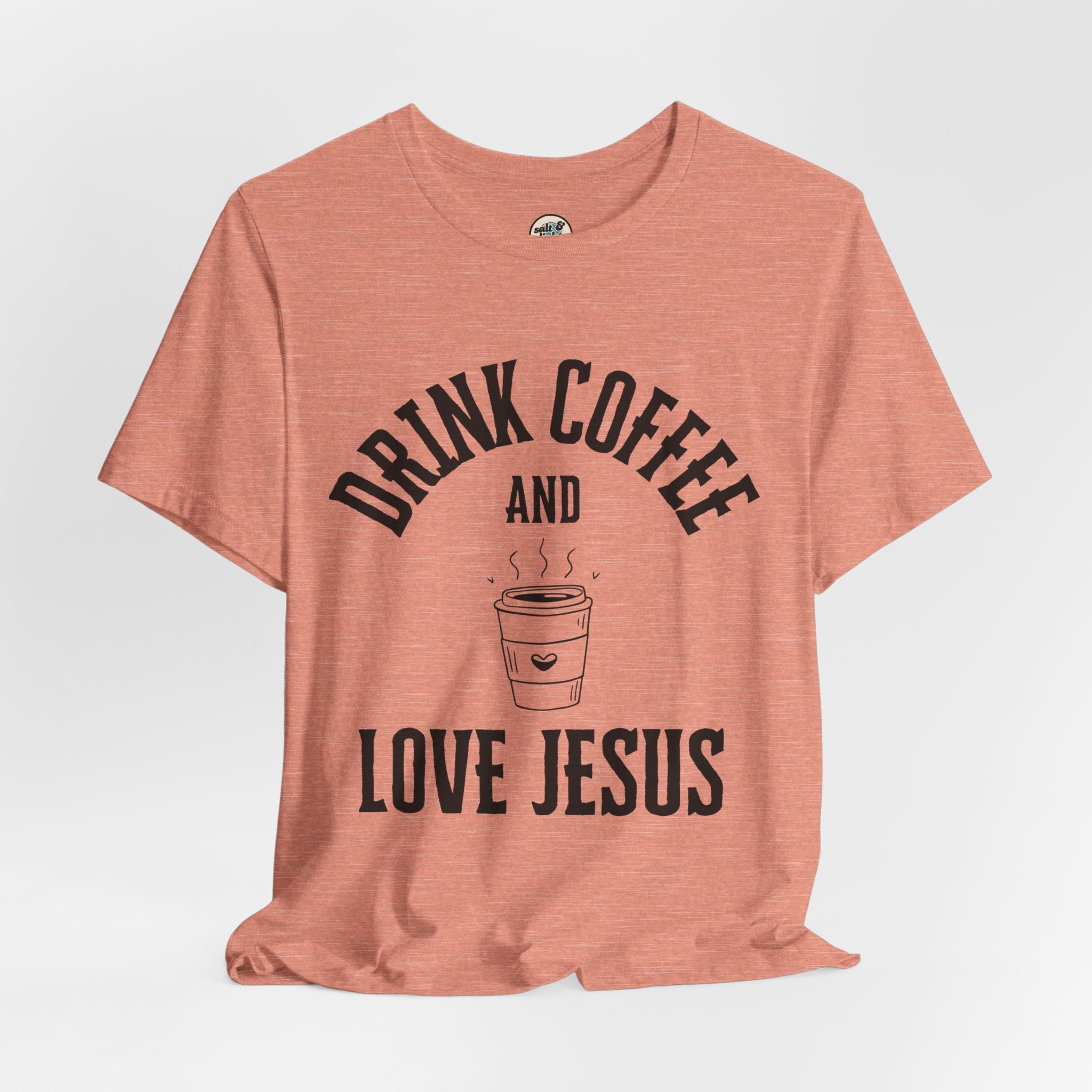 Drink Coffee Love Jesus Tee, Perfect for Gift, Casual Wear, Christian Clothing, Gifts for Ministry, Christmas Gifts, Birthday Gifts, Gifts for Her, Gifts for Friends