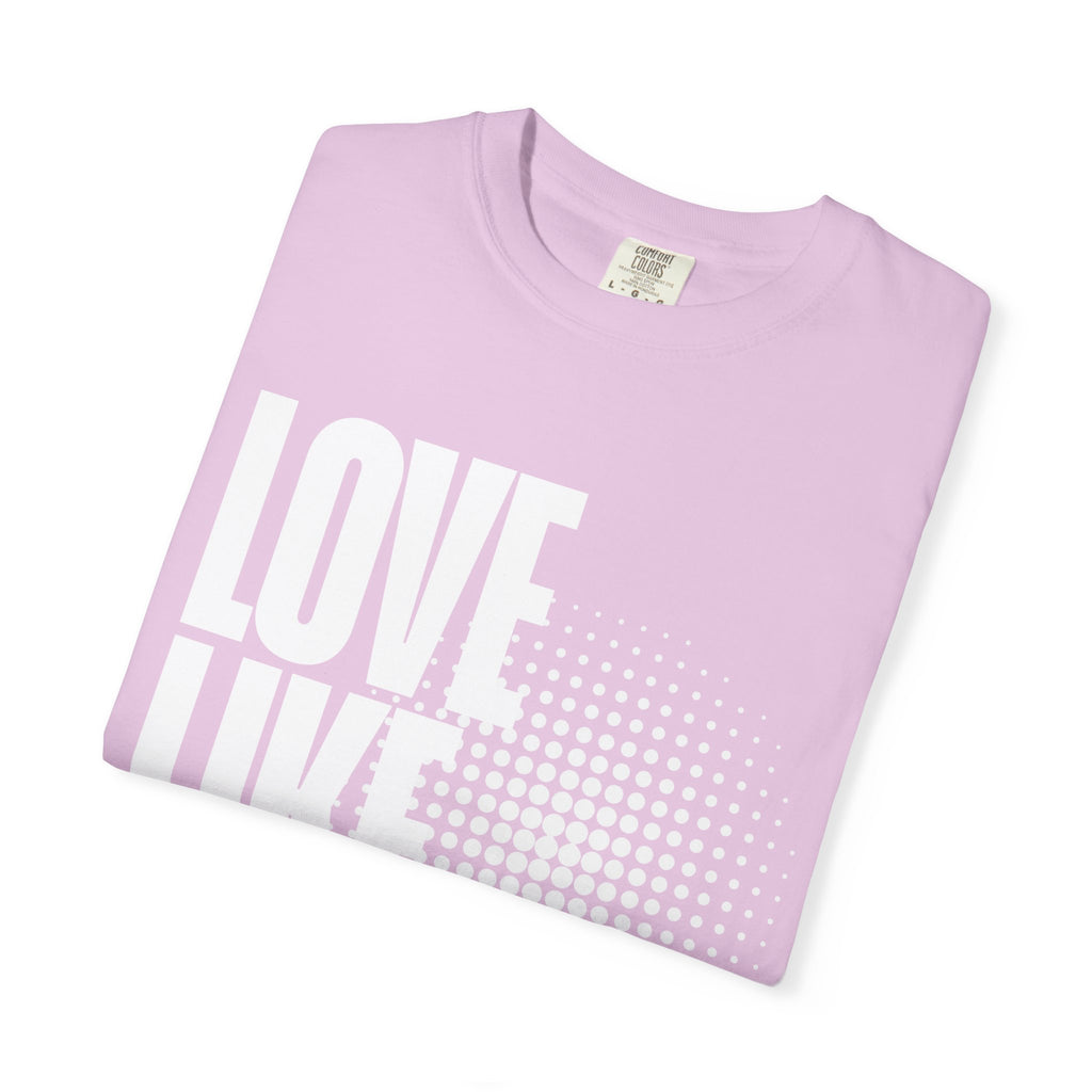 Like Jesus Unisex Garment-Dyed T-shirt, Christian Tshirts, Christian Merchandise, Gifts for Church, Gifts for Christmas, Gifts for Birthdays, Christian Apparel