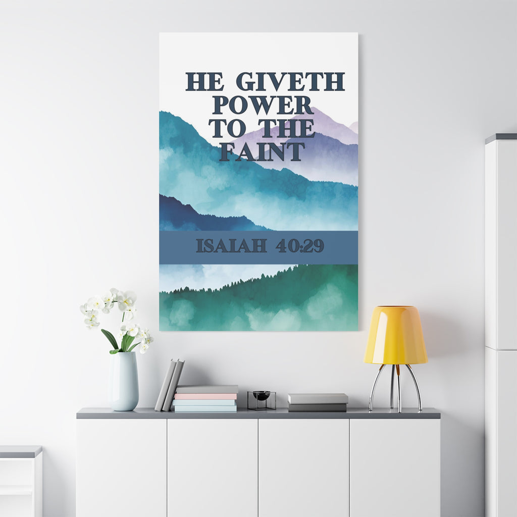 💪 He Giveth Power Wall Art – Isaiah 40:29 Mountain Strength Edition, Matte Canvas, Stretched, 1.25", Christian Gifts, Gifts for home, Gifts for birthdays, Gifts for Christmas, Gifts for preachers