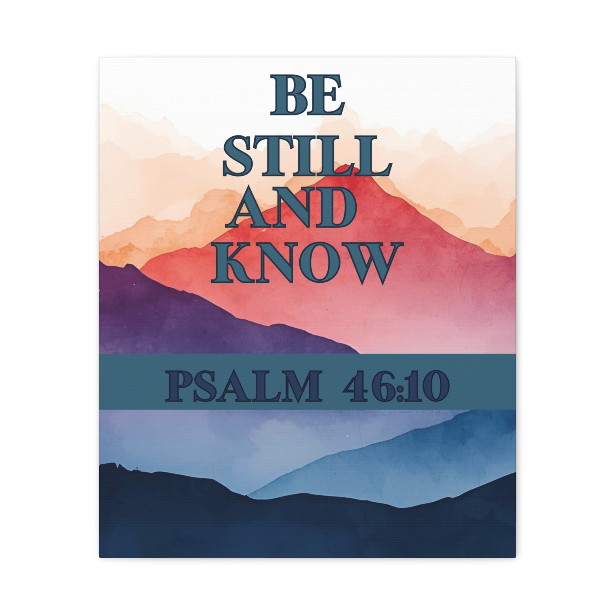 🌄 Be Still and Know Wall Art – Psalm 46:10 Mountain Sunrise Edition Christian Wall Art, Christian Gifts, Gifts for the Home, Birthday Gifts, Christmas Gifts