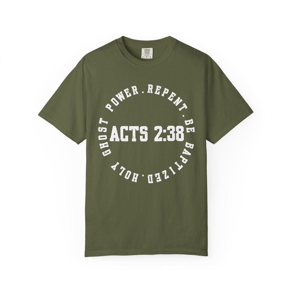 Acts 2:38 Dark Colors Unisex Garment-Dyed T-shirt, Christian Tshirts, Christian Merchandise, Gifts for Church, Gifts for Christmas, Gifts for Birthdays, Christian Apparel